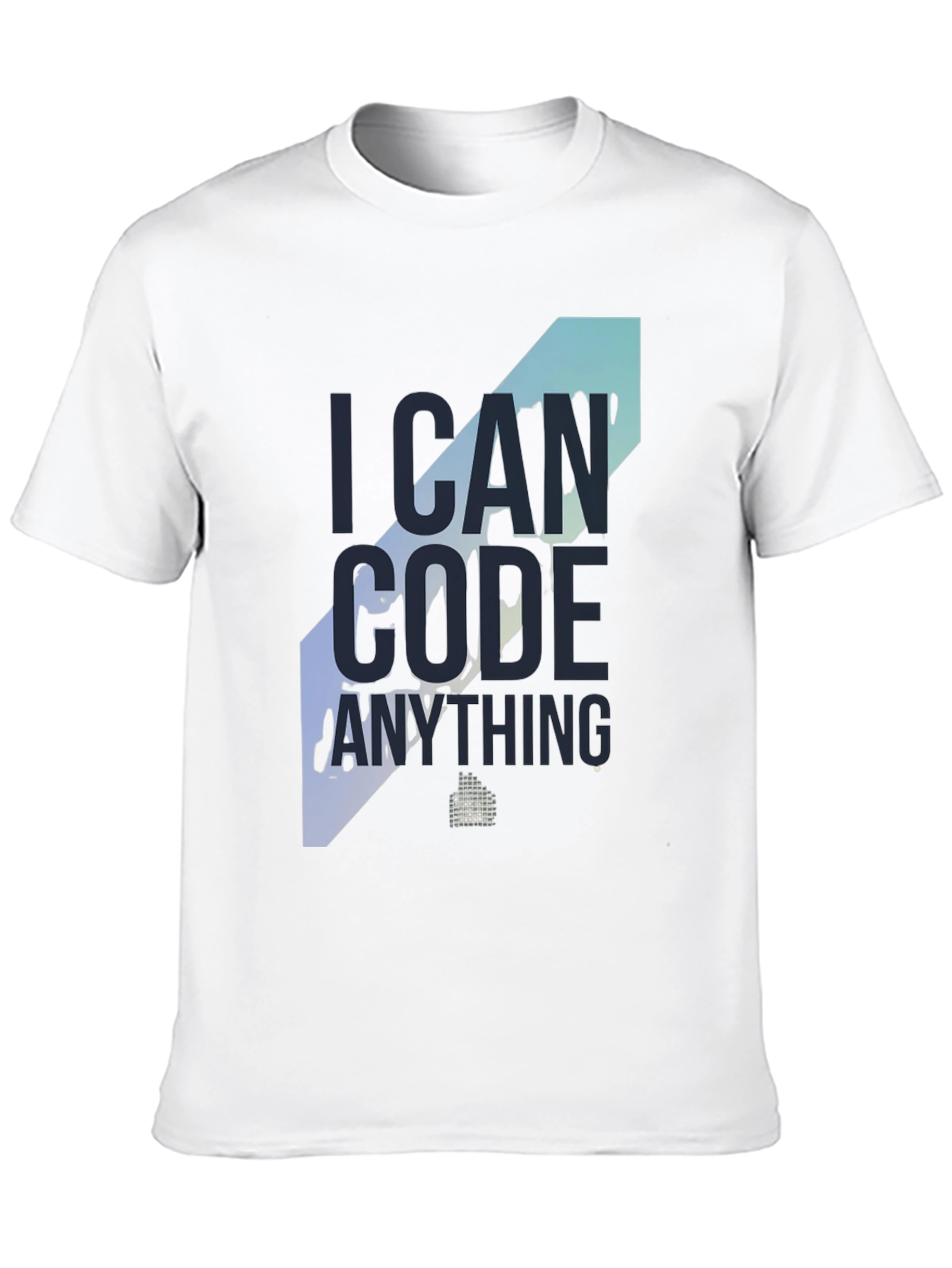 I Can Code Anything T-Shirt - Programmer Apparel