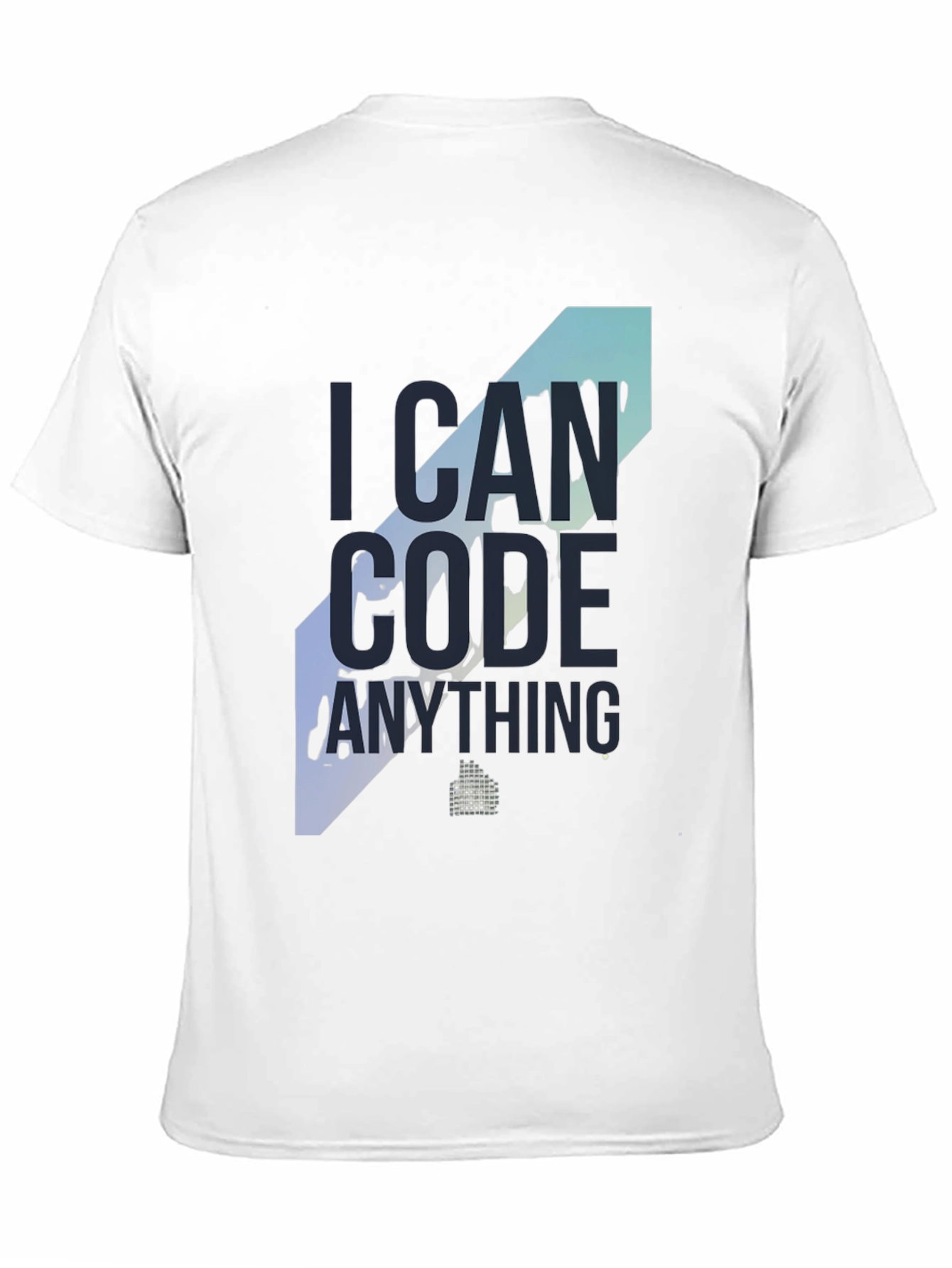 I Can Code Anything T-Shirt - Programmer Apparel