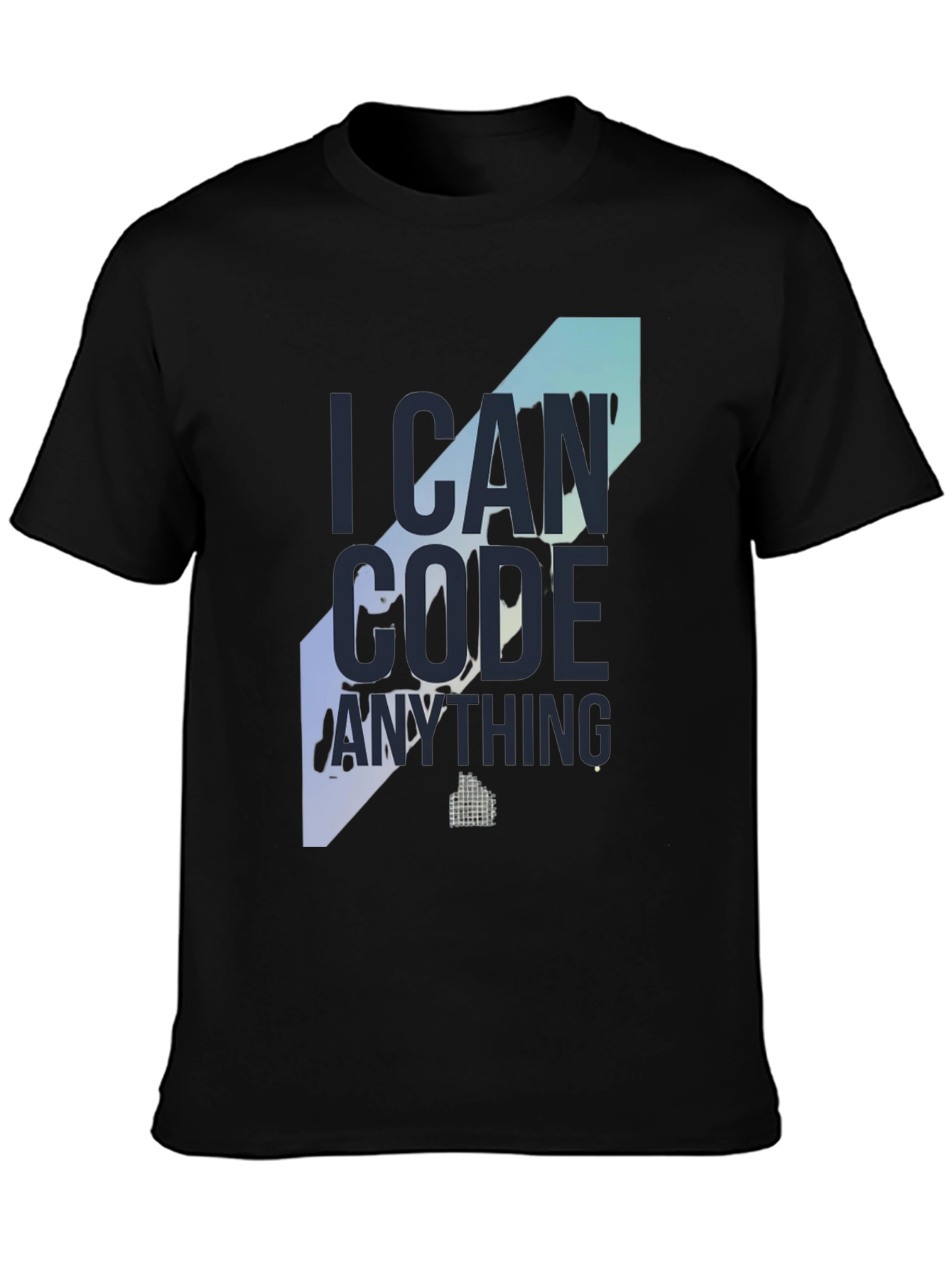 I Can Code Anything T-Shirt - Programmer Apparel