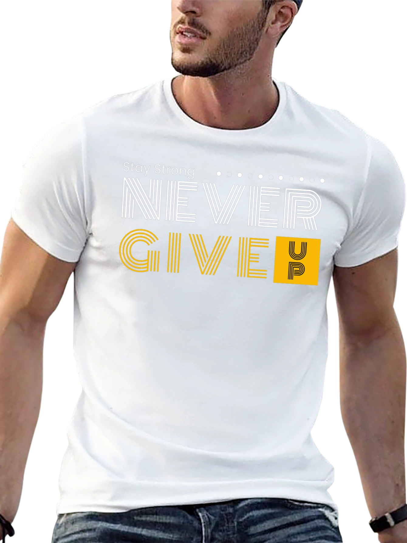 Stay Strong T-Shirt - Never Give Up