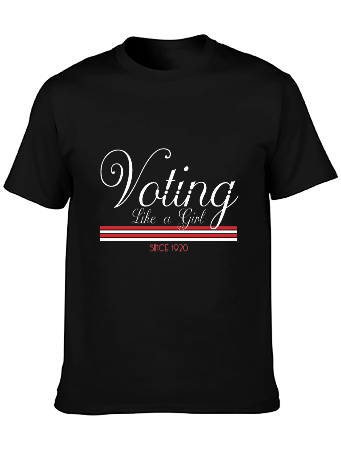 Voting Like a Girl T-Shirt - Since 1920