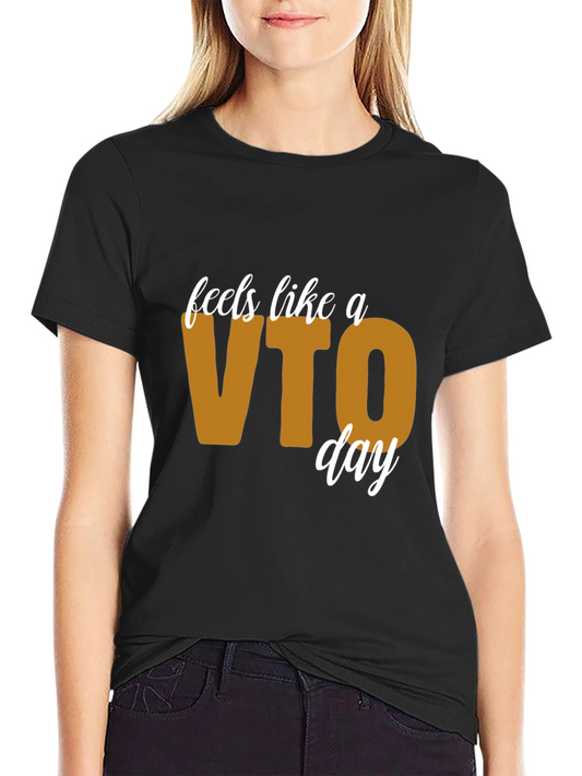 VTO Day T-Shirt - Voluntary Time Off Apparel