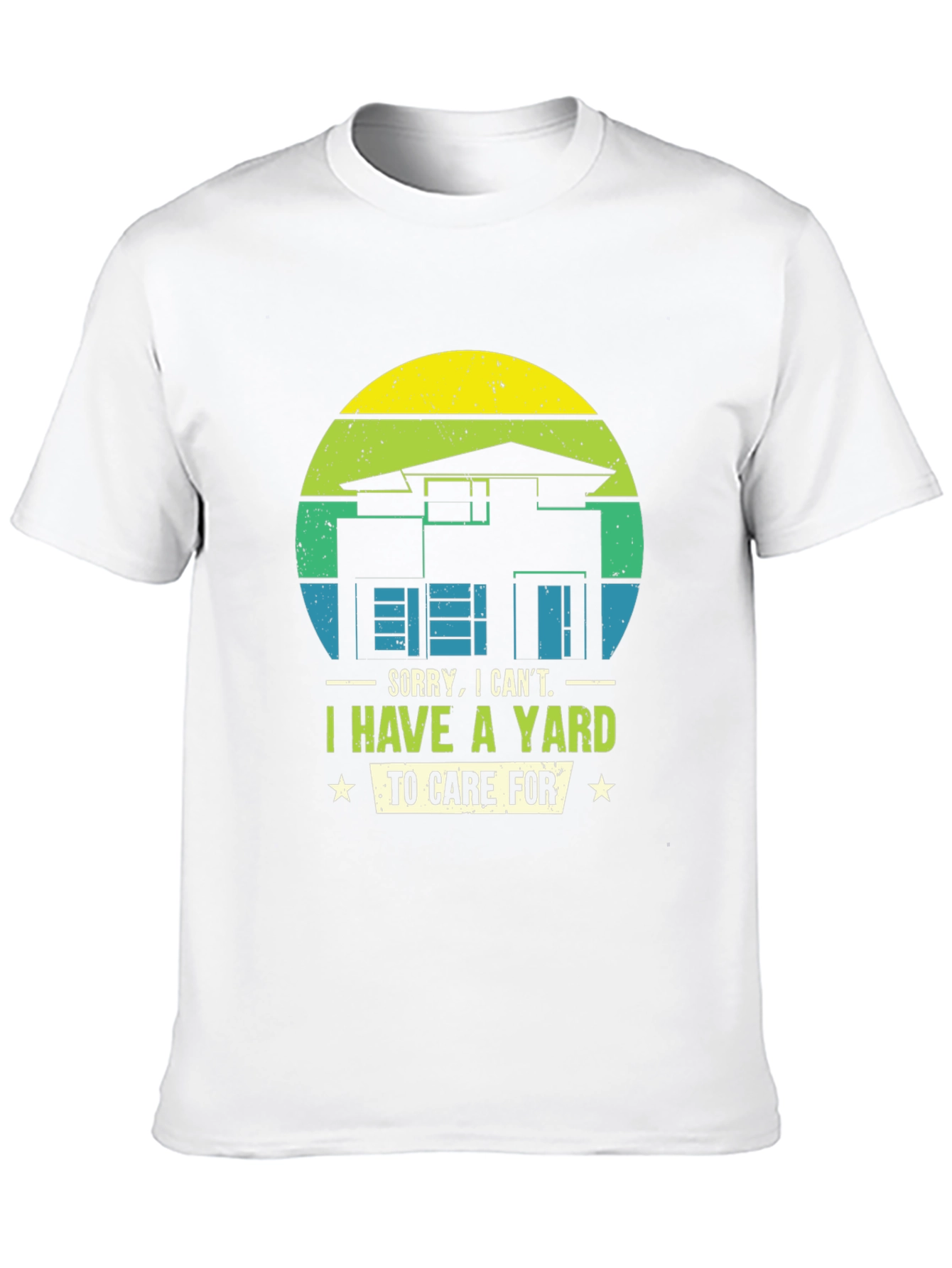 Yard Care T-Shirt - Sorry I Cant