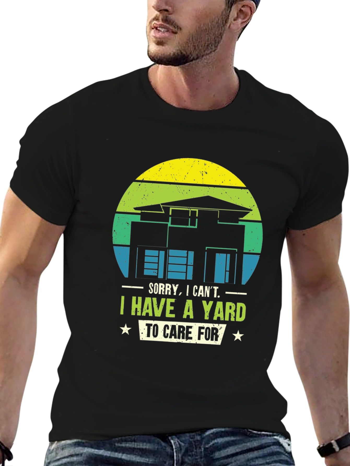 Yard Care T-Shirt - Sorry I Cant