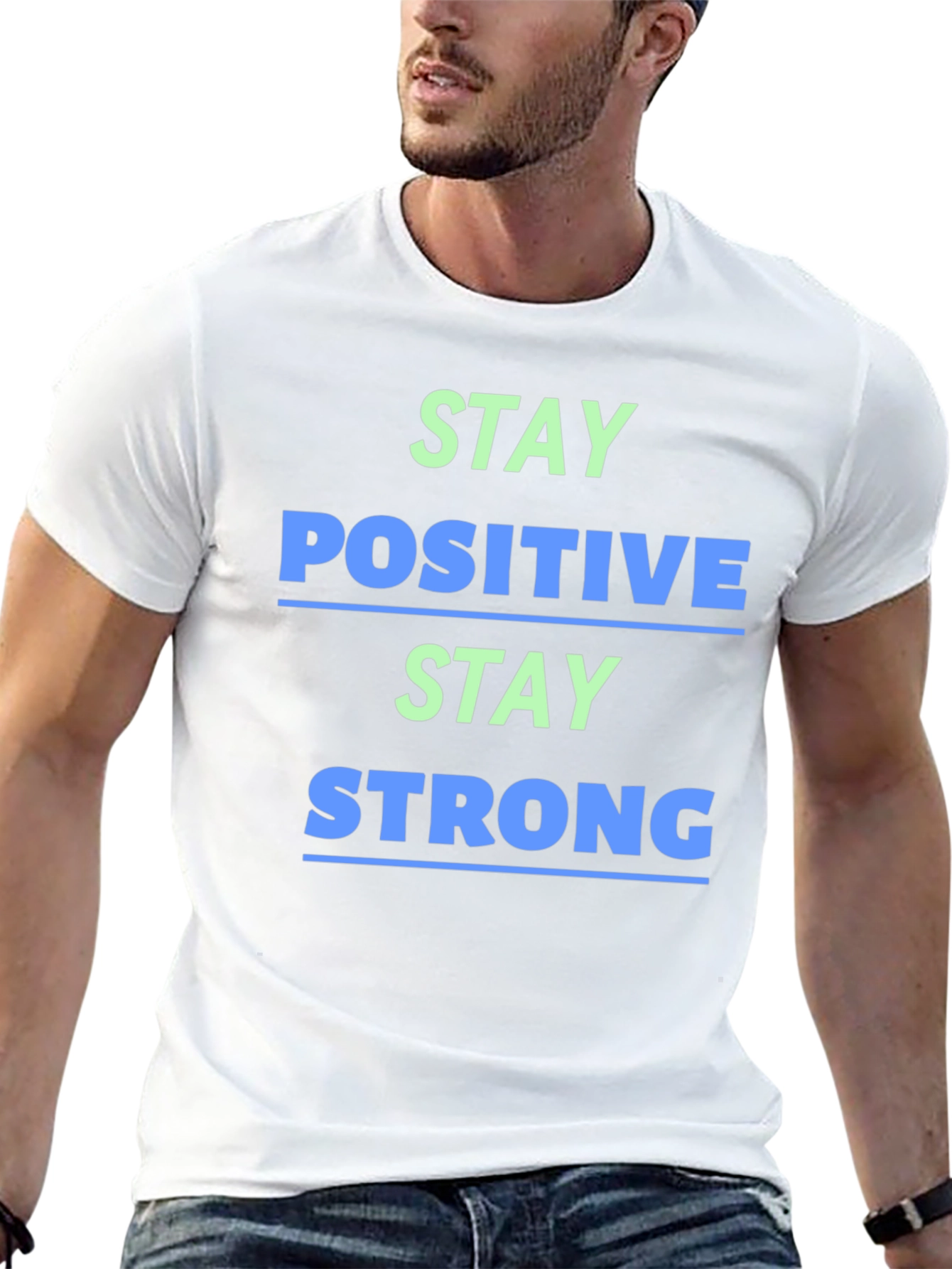 Stay Positive Stay Strong Graphic Tee