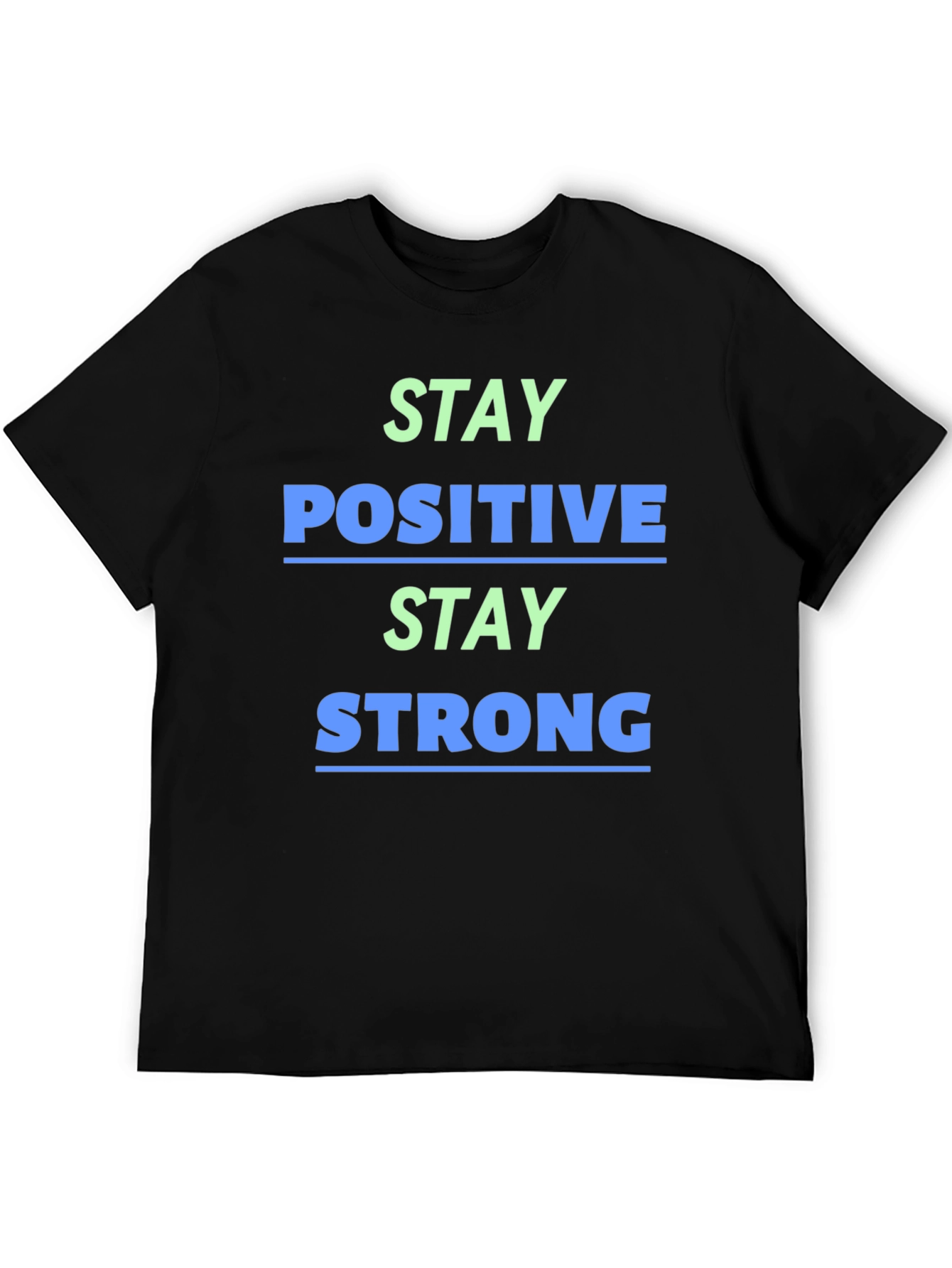 Stay Positive Stay Strong Graphic Tee