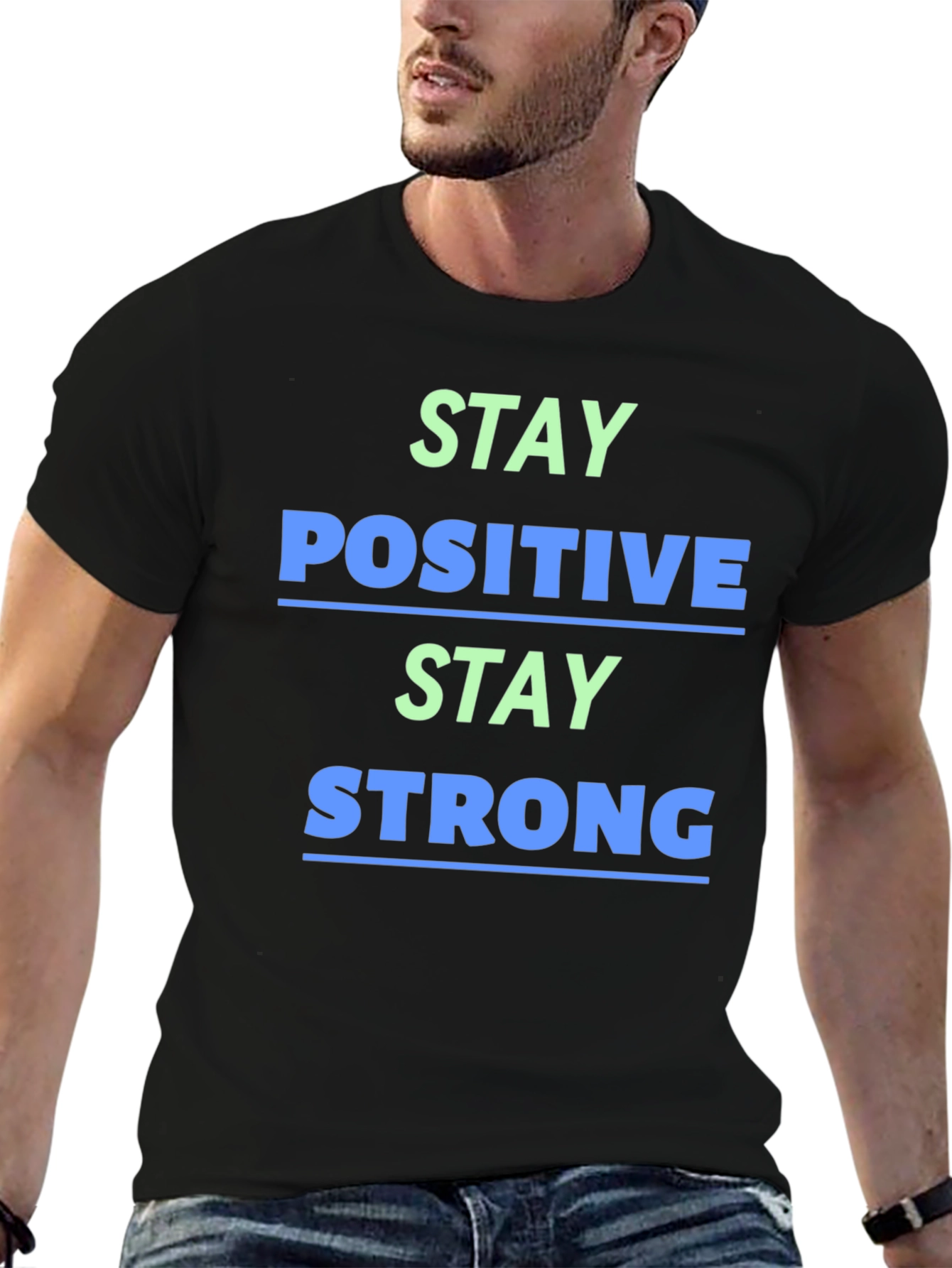 Stay Positive Stay Strong Graphic Tee