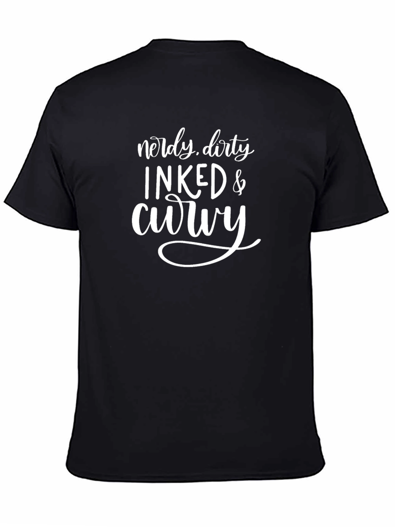 Nerdy Dirty Inked & Curvy Black T-Shirt