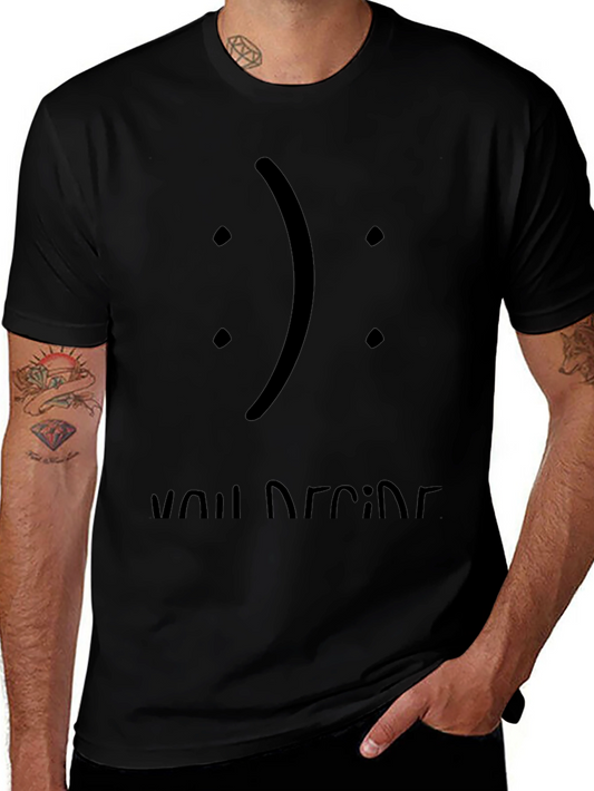 You Decide Graphic Tee - Soft Cotton Comfort