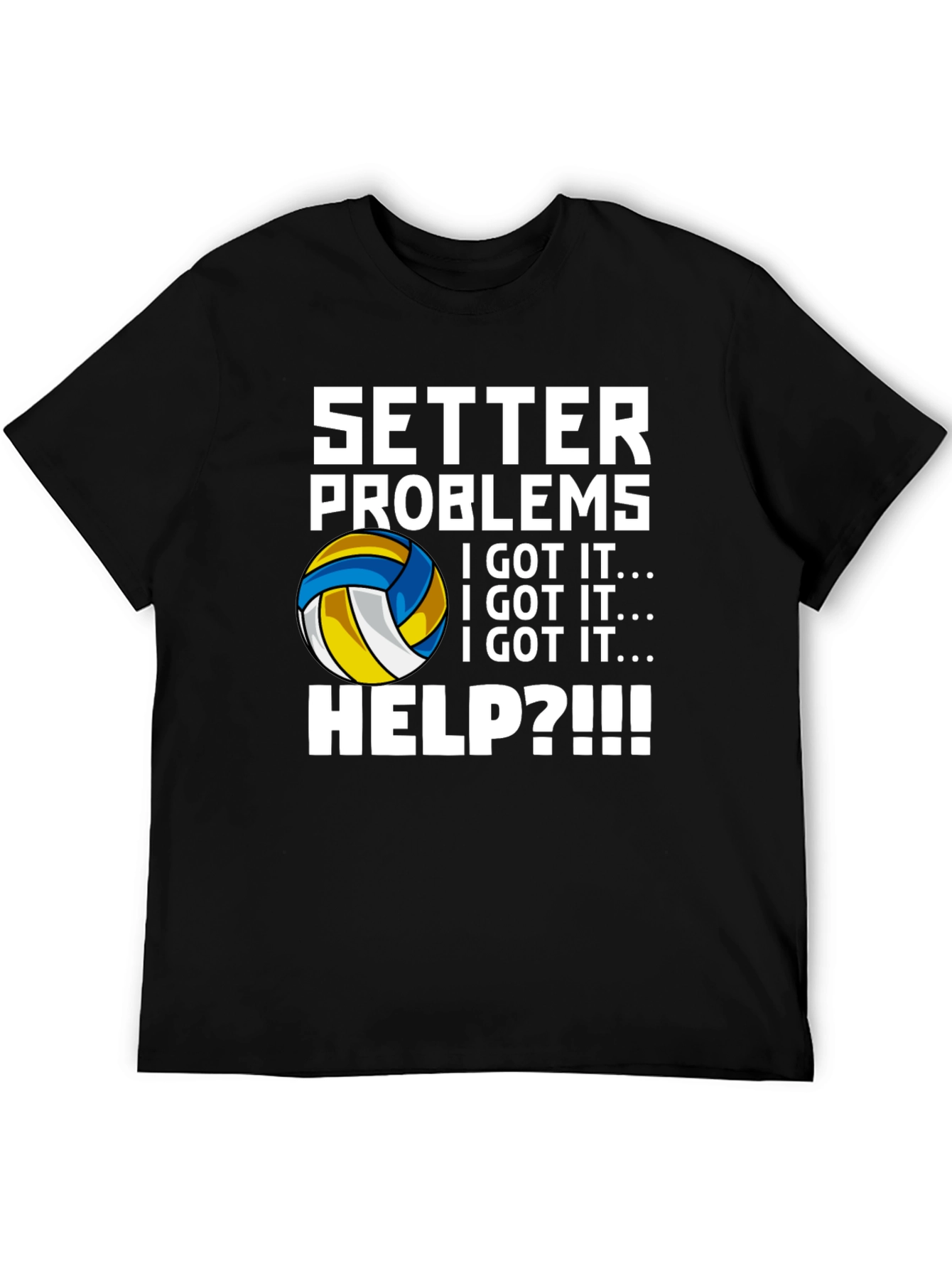Setter Problems Volleyball T-Shirt