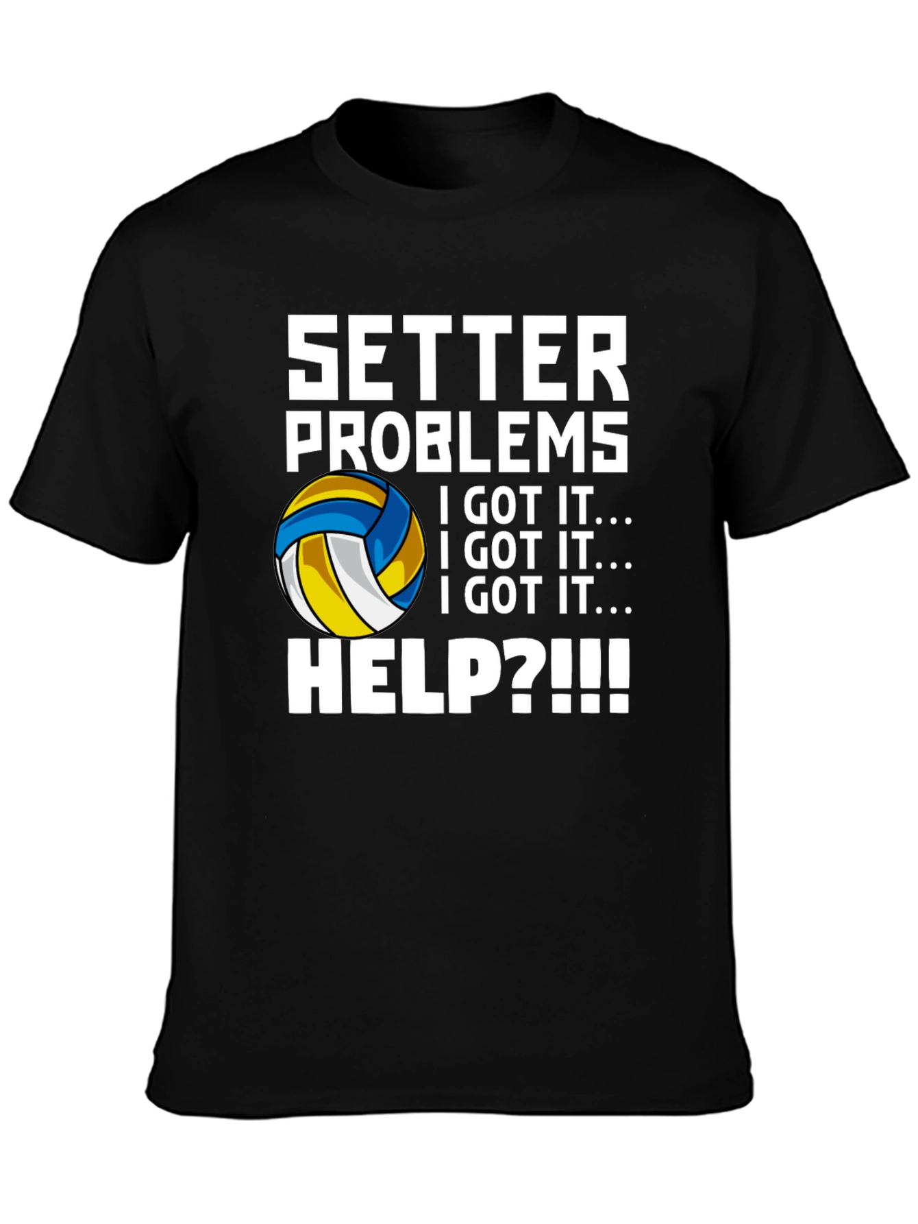 Setter Problems Volleyball T-Shirt