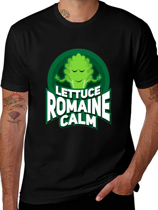 Lettuce Romaine Calm T-Shirt - Funny Vegan Tee