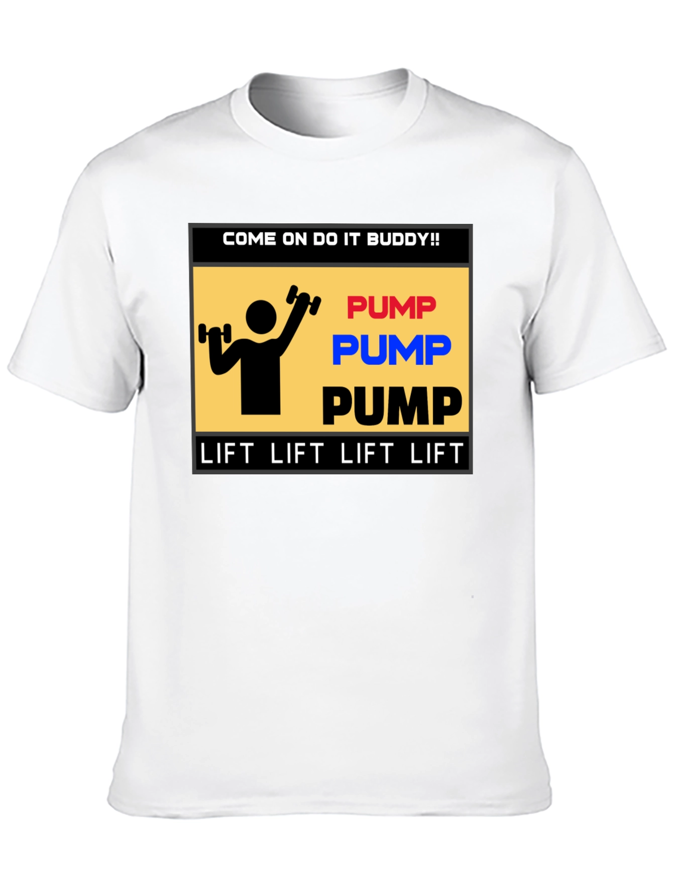 Pump Lift T-Shirt - Fitness Motivation Tee
