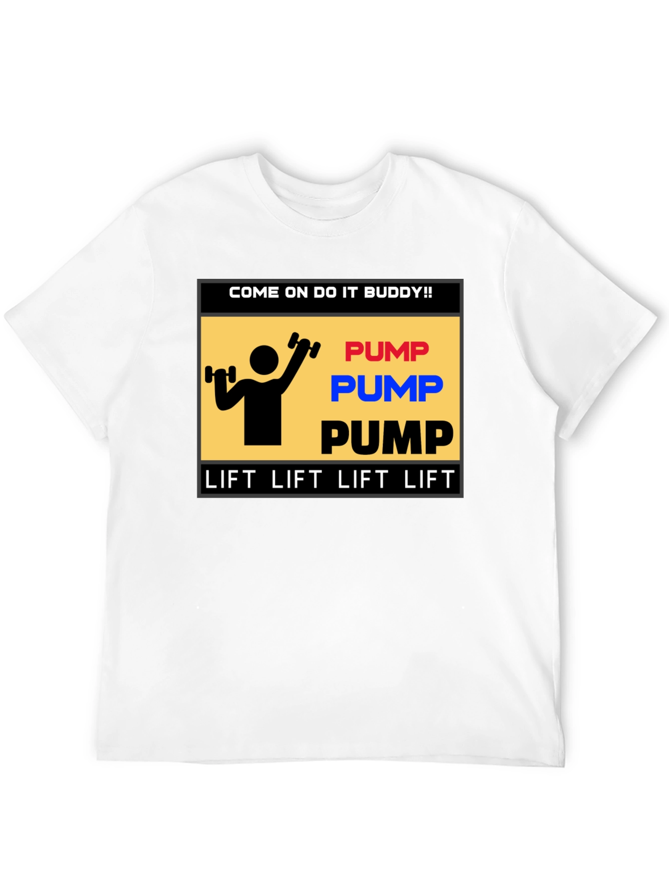 Pump Lift T-Shirt - Fitness Motivation Tee