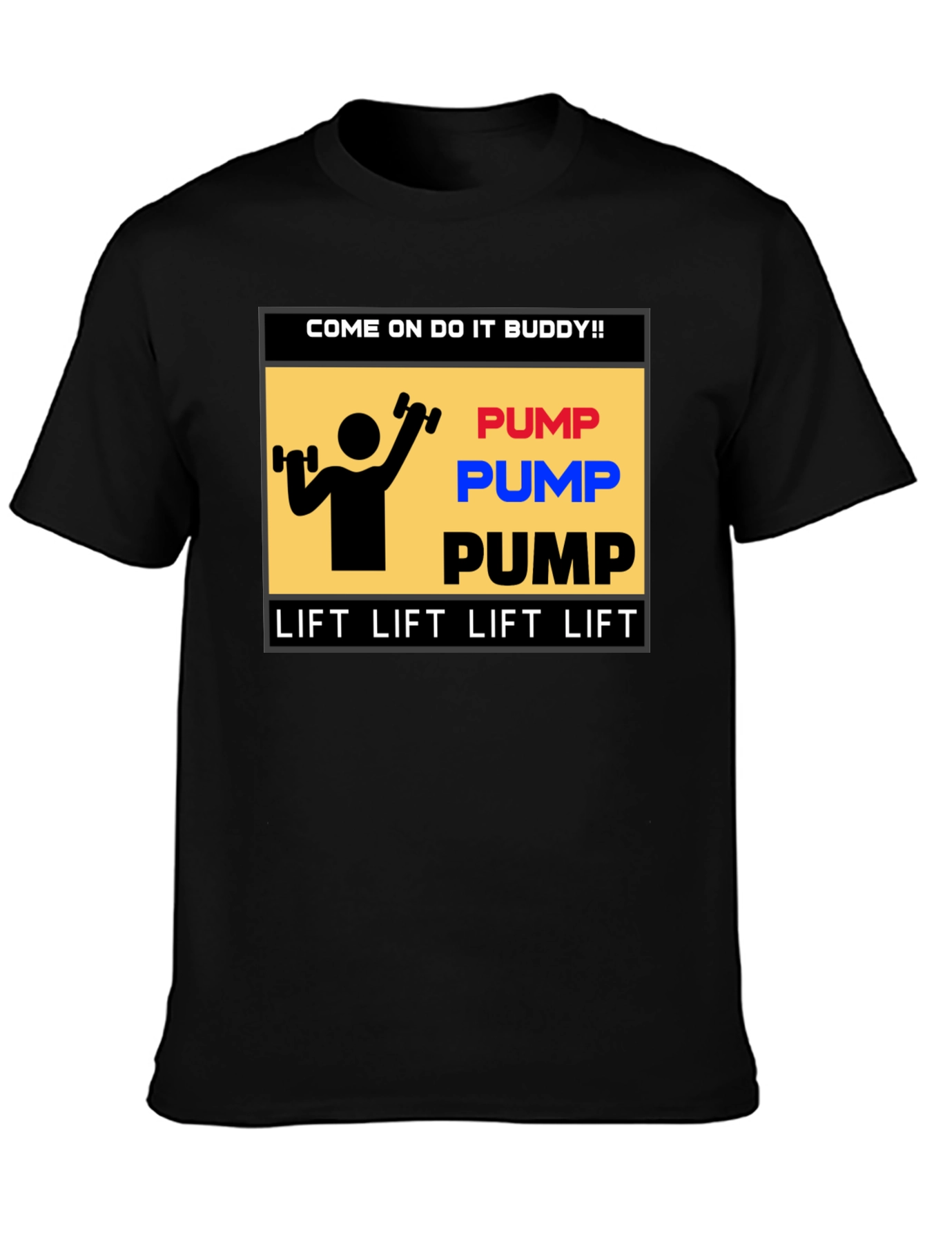Pump Lift T-Shirt - Fitness Motivation Tee