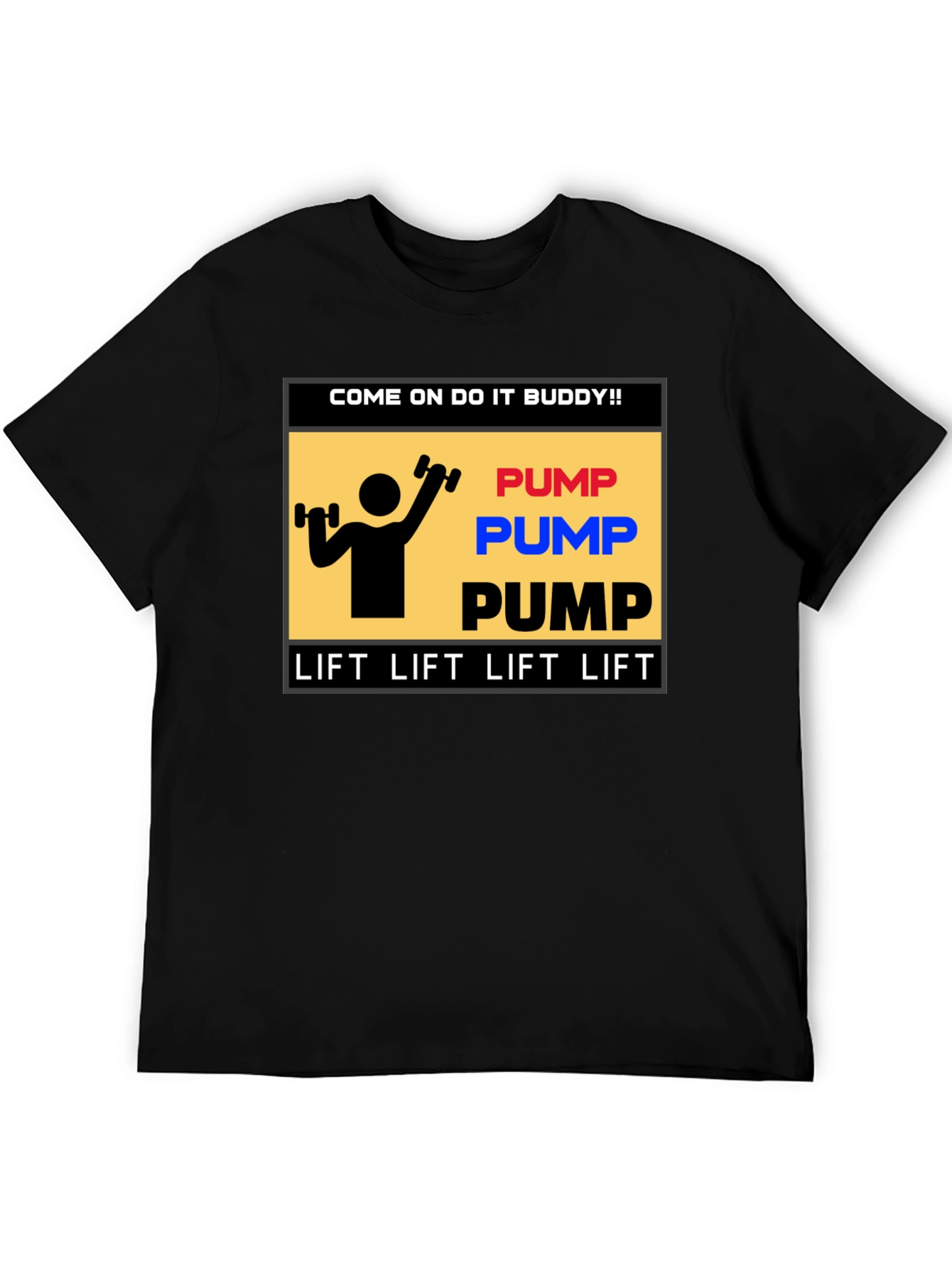 Pump Lift T-Shirt - Fitness Motivation Tee