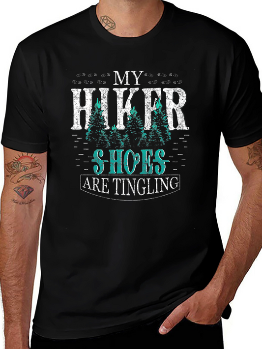My Hiker Shoes Are Tingling Graphic T-Shirt