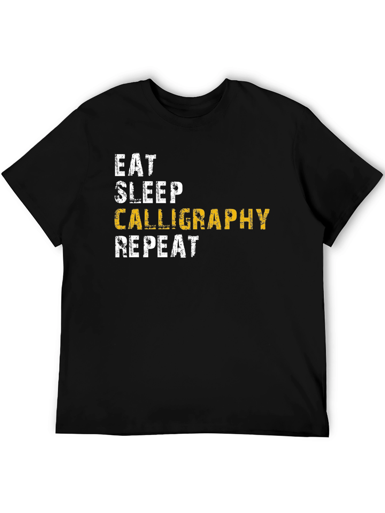 Calligraphy Enthusiast T-Shirt - Eat Sleep Repeat!