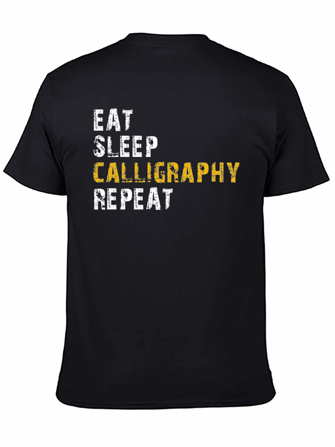 Calligraphy Enthusiast T-Shirt - Eat Sleep Repeat!