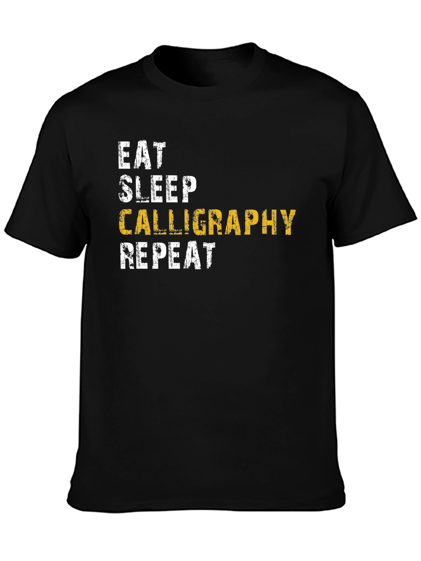 Calligraphy Enthusiast T-Shirt - Eat Sleep Repeat!