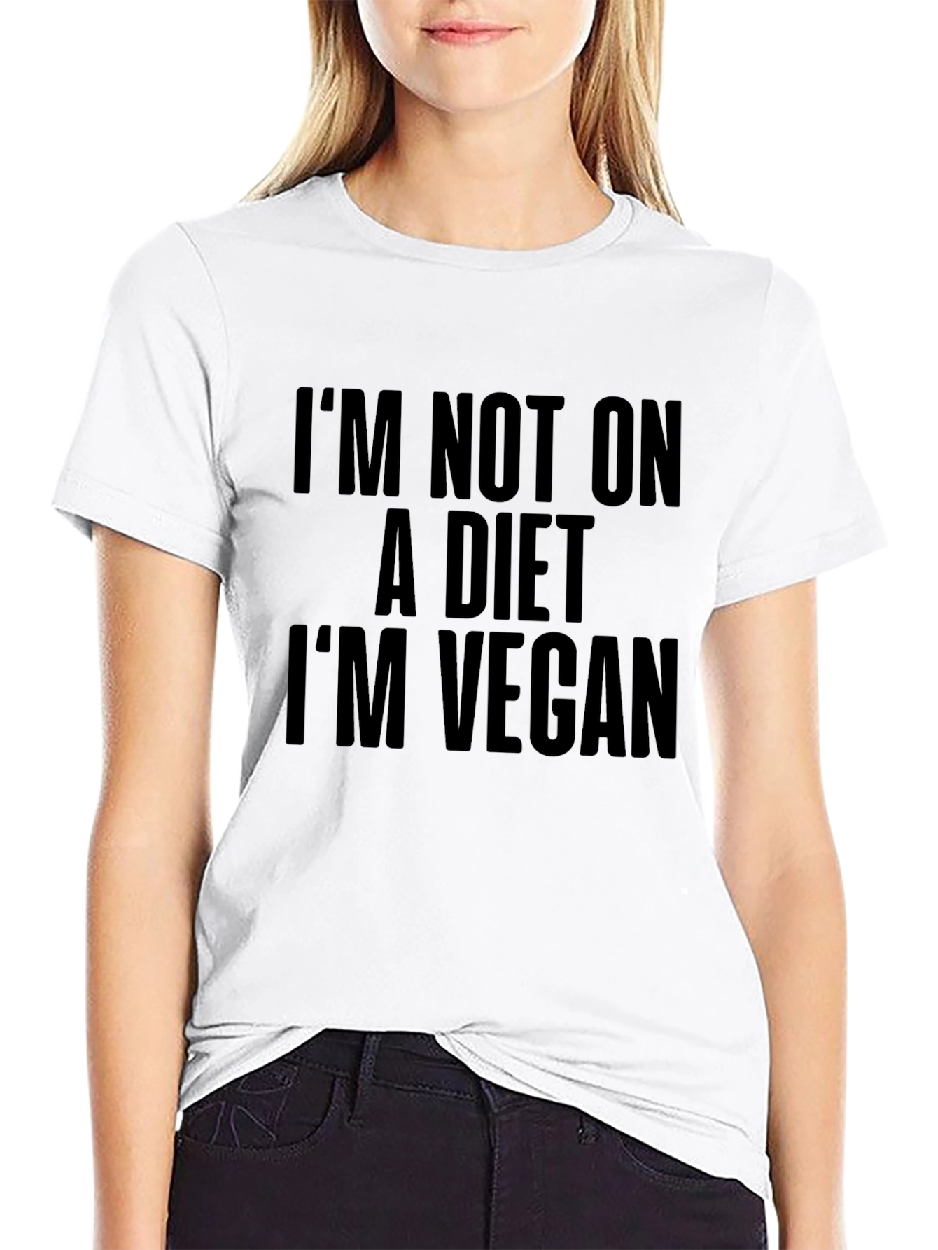 Vegan Statement T-Shirt - Im Not on a Diet!