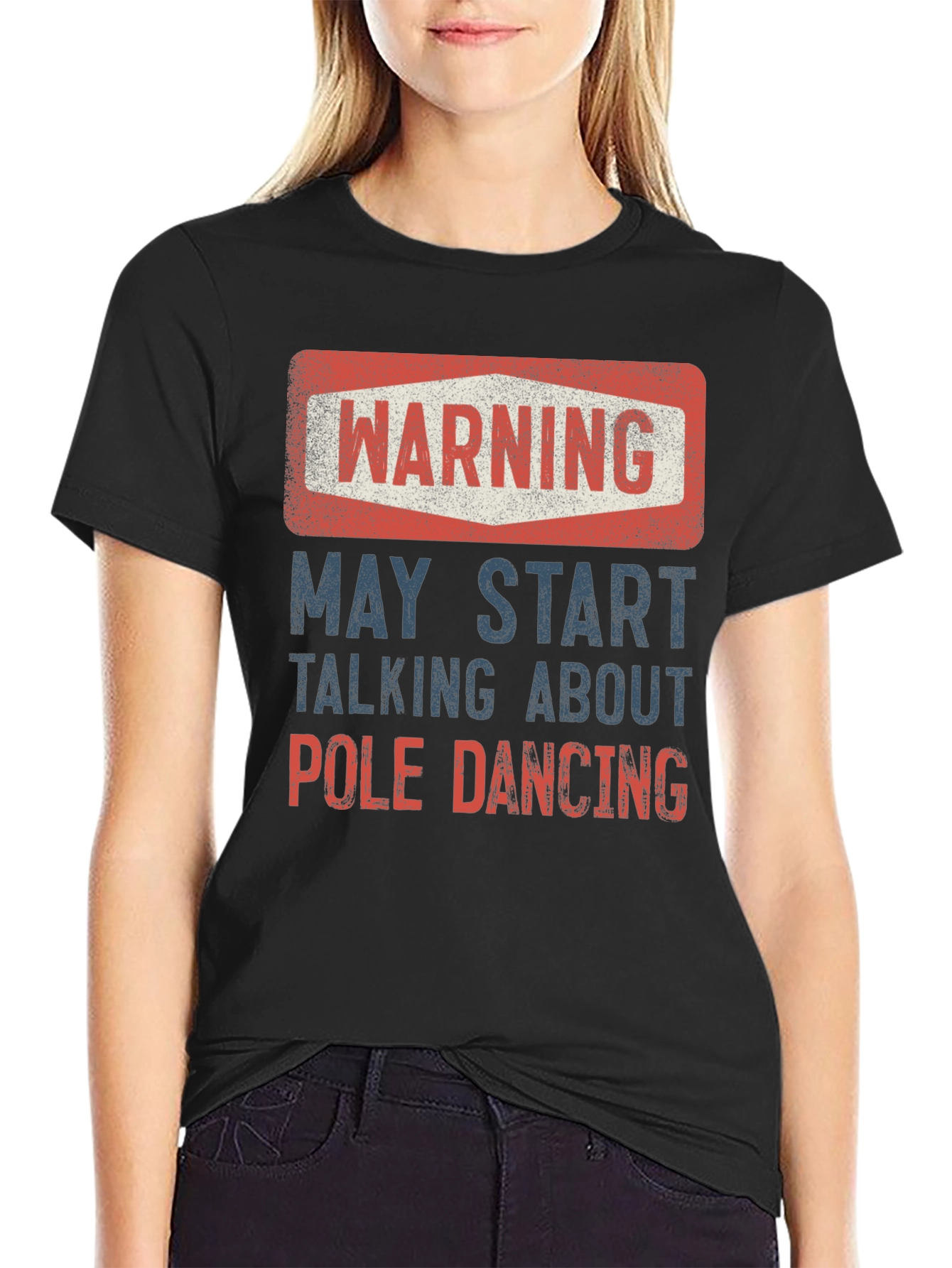 Warning May Start Talking About Pole Dancing Graphic T-Shirt