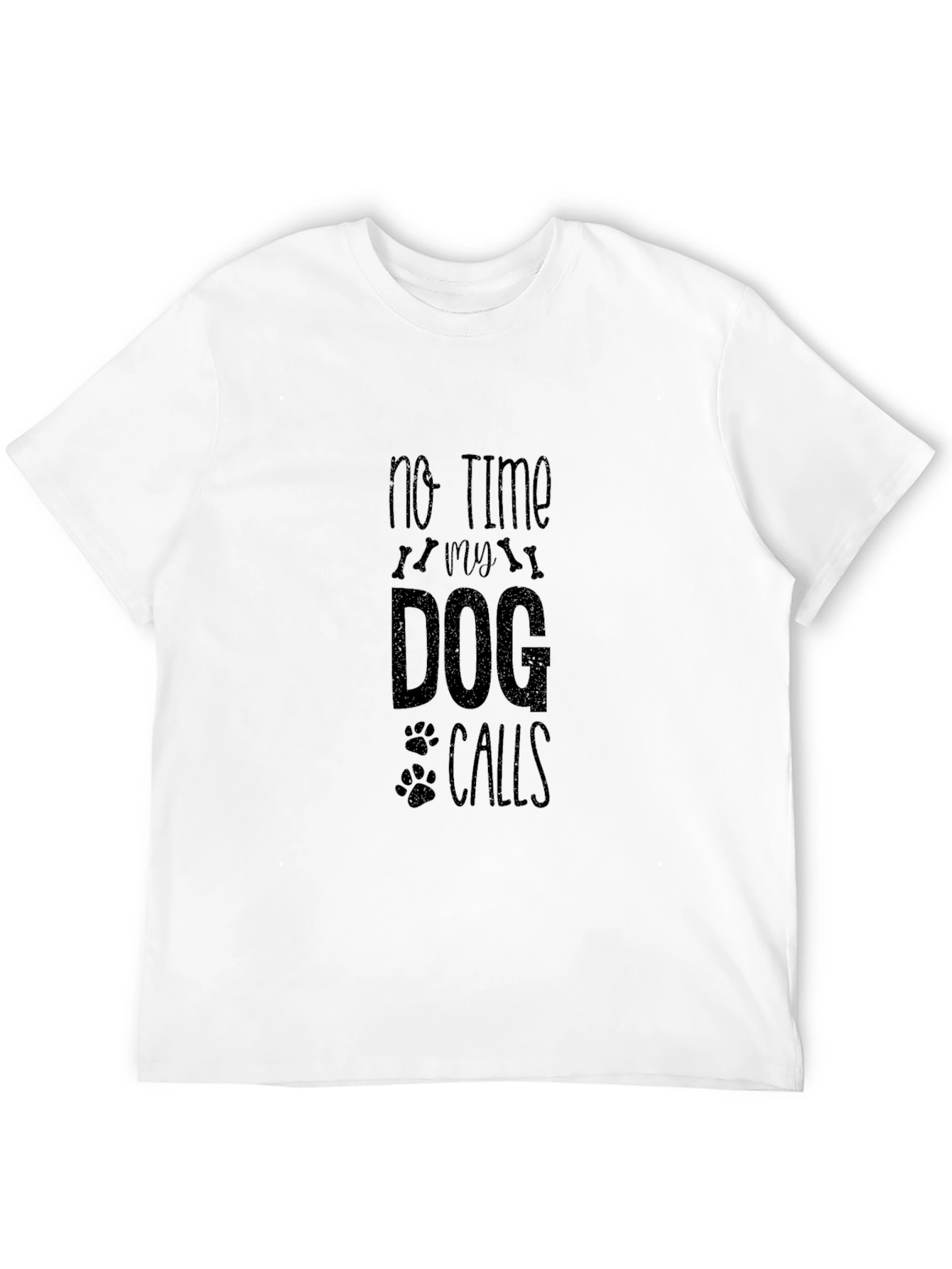 No Time My Dog Calls Black T-Shirt