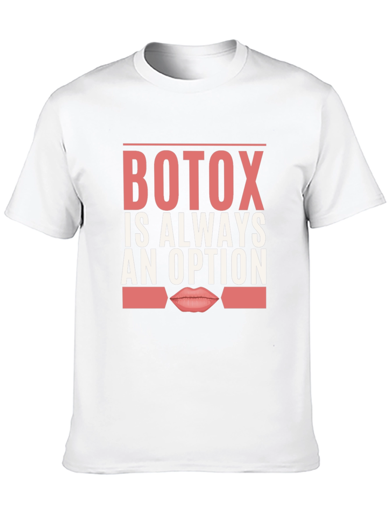 Botox is Always an Option Graphic T-Shirt