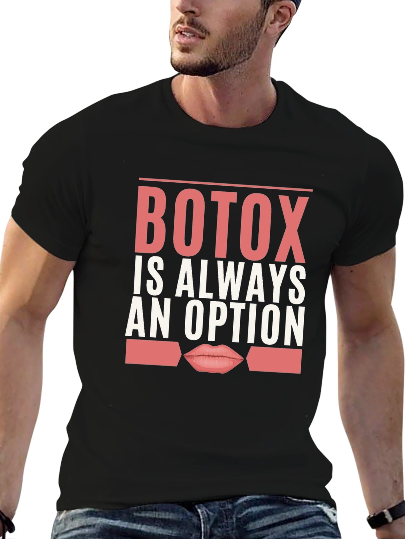 Botox is Always an Option Graphic T-Shirt