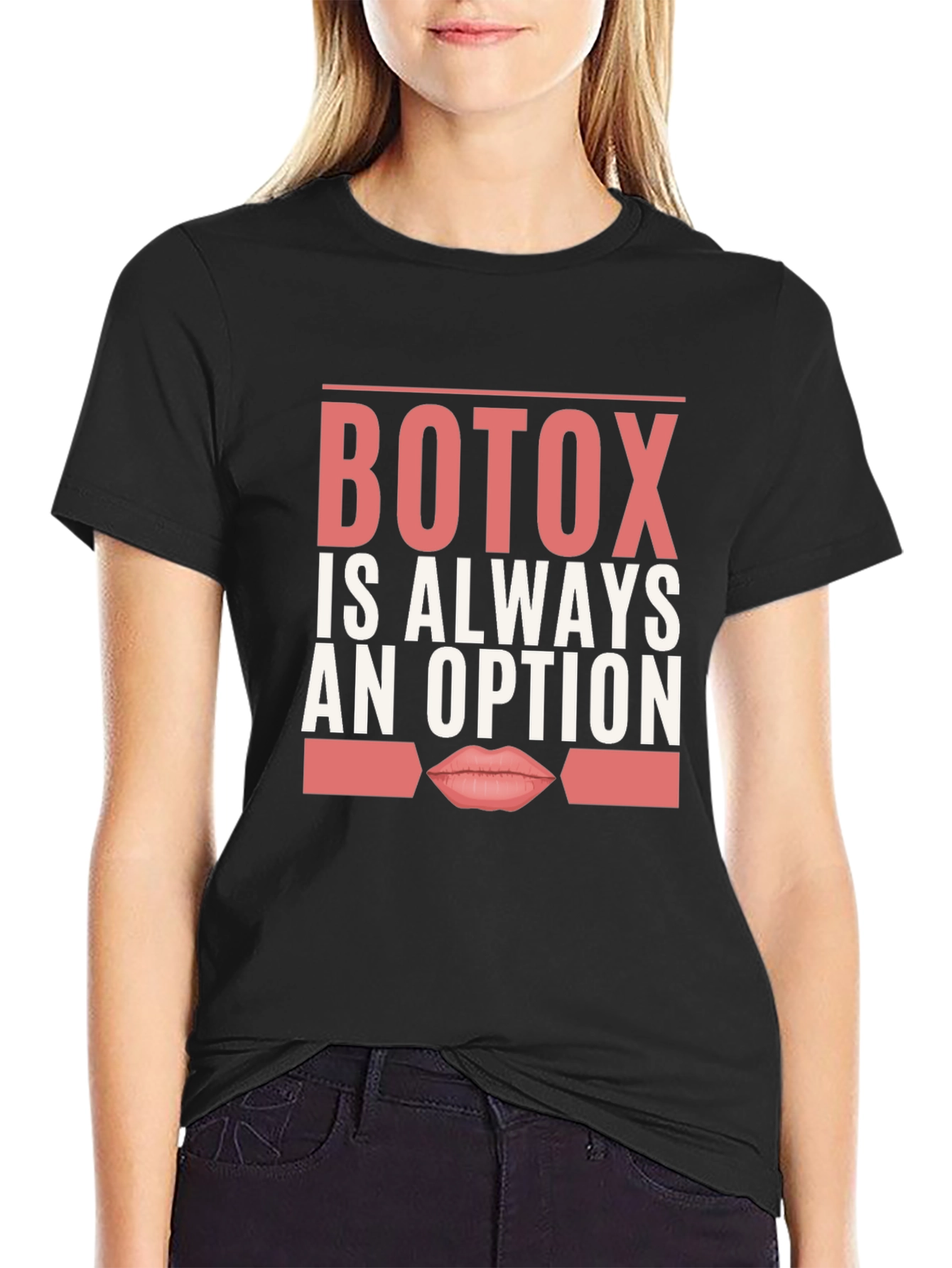 Botox is Always an Option Graphic T-Shirt