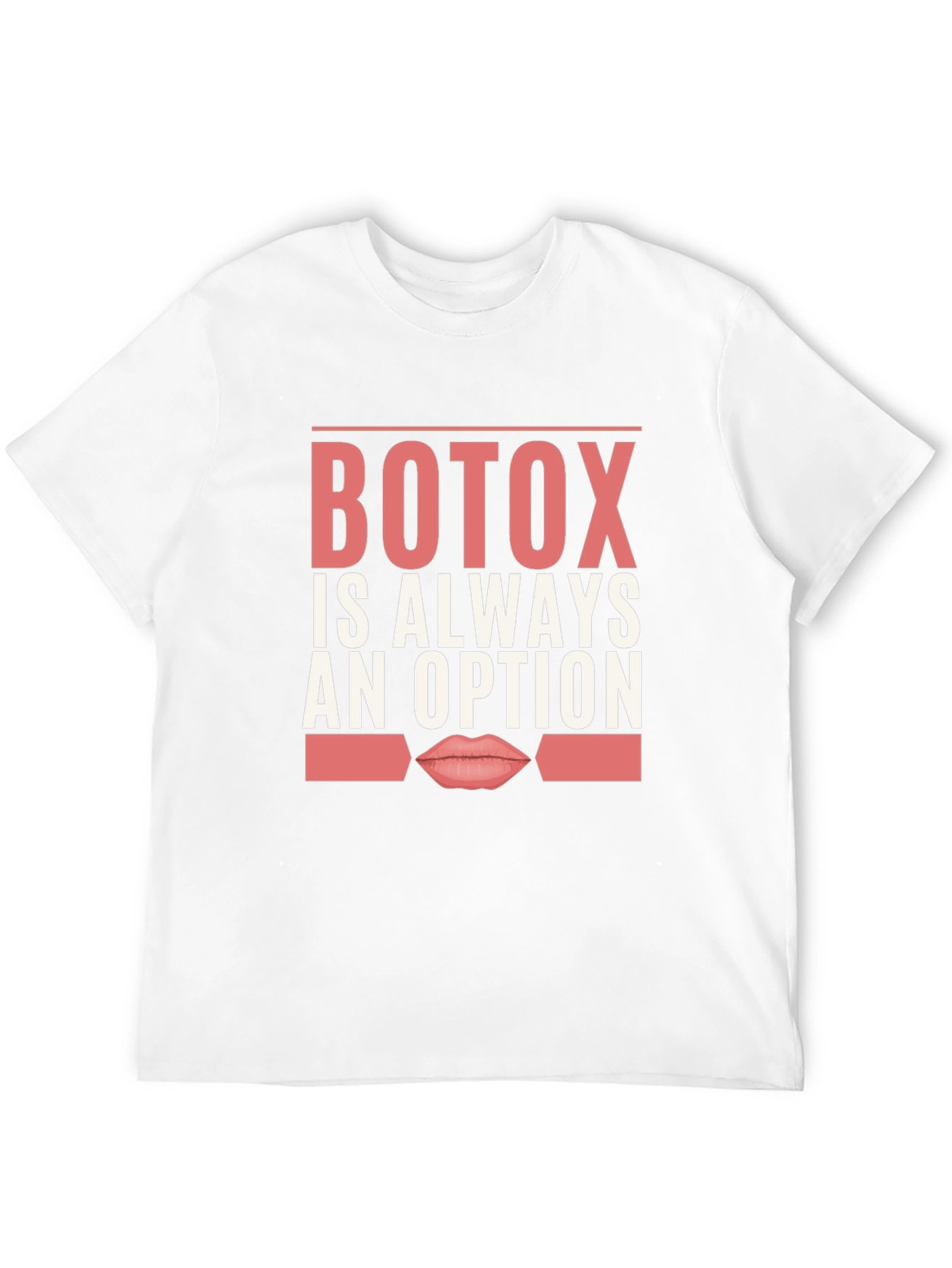 Botox is Always an Option Graphic T-Shirt