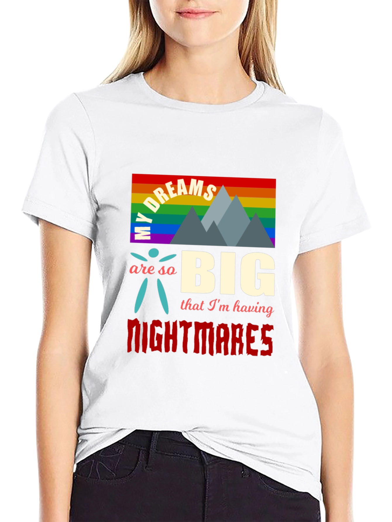 My Dreams Are So Big T-Shirt