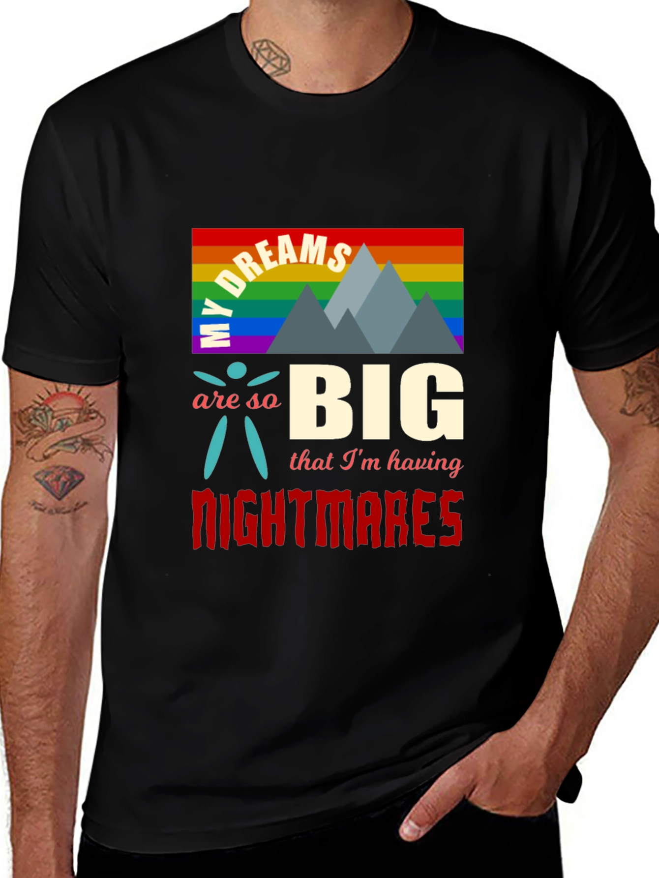 My Dreams Are So Big T-Shirt