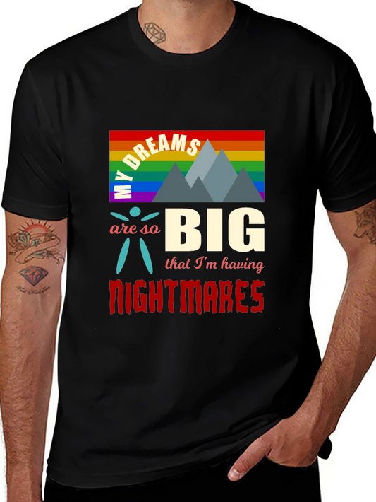 My Dreams Are So Big T-Shirt