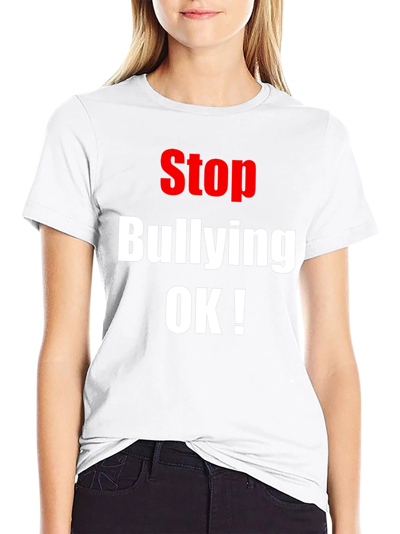Stop Bullying OK! T-Shirt