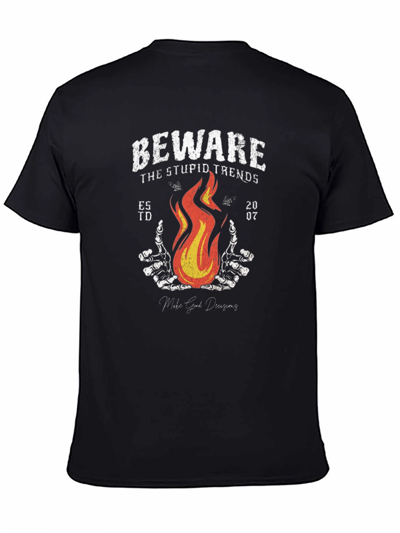 Beware the Stupid Trends Graphic T-Shirt