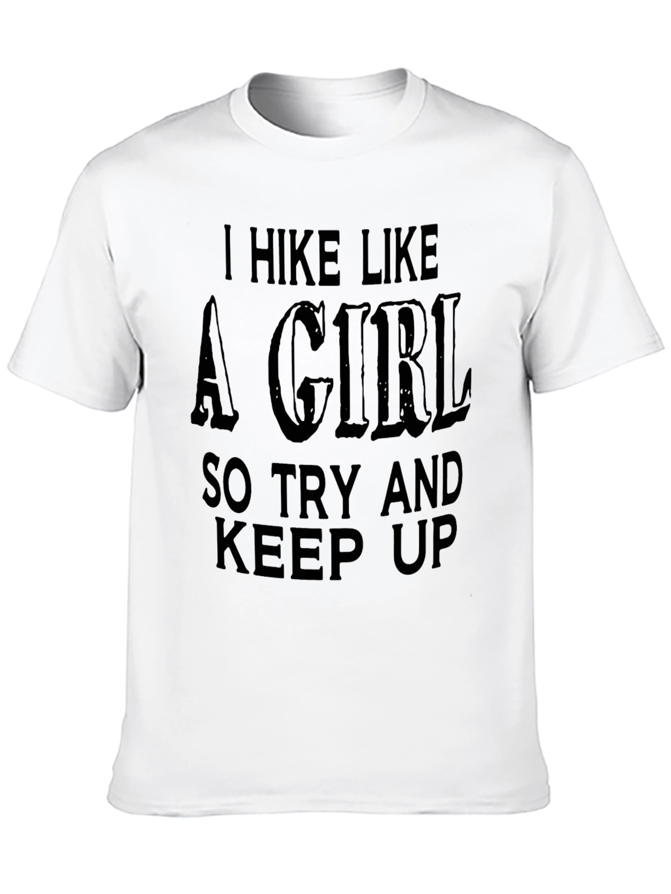 I Hike Like a Girl Tee