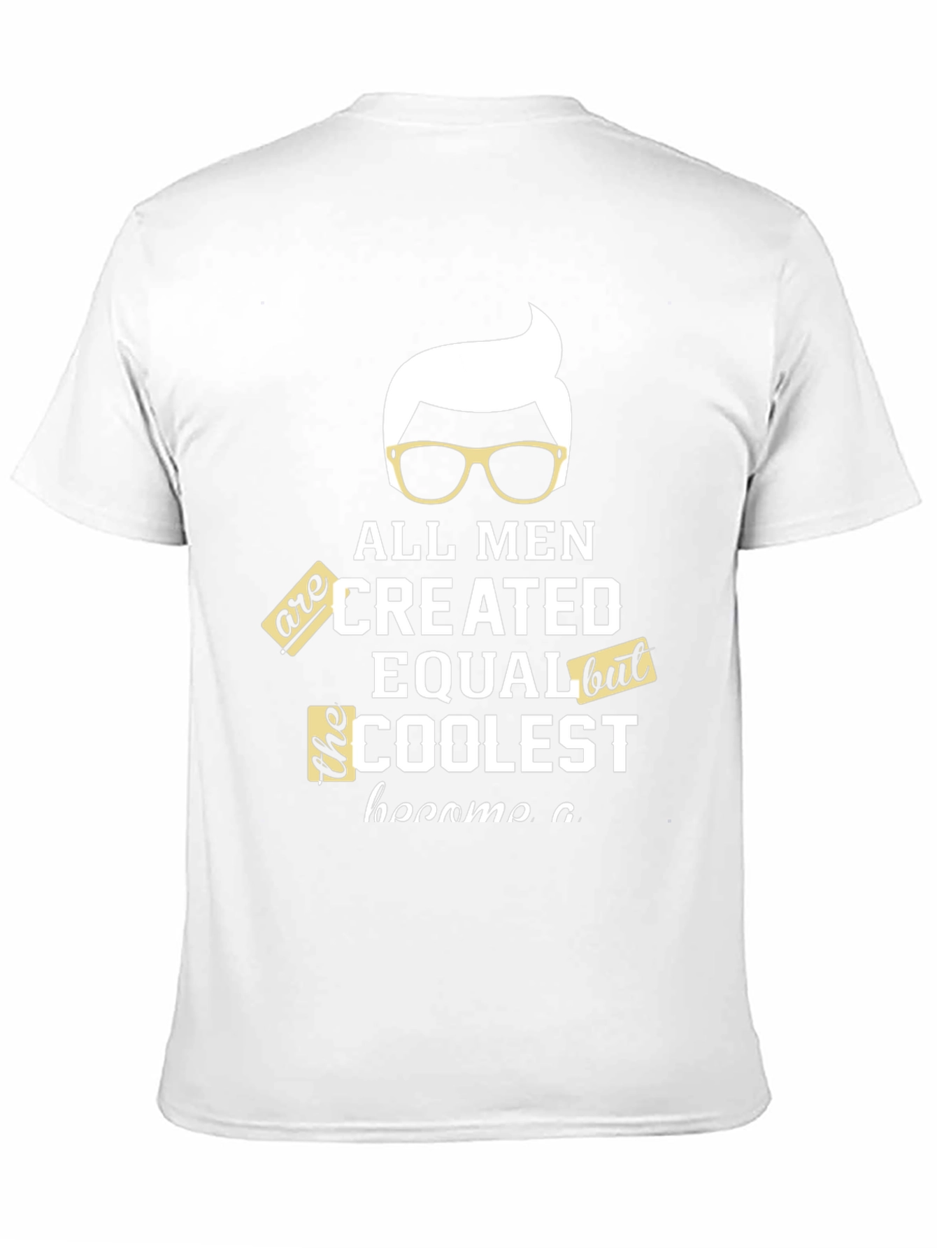 Coolest Men T-Shirt - Graphic Tee