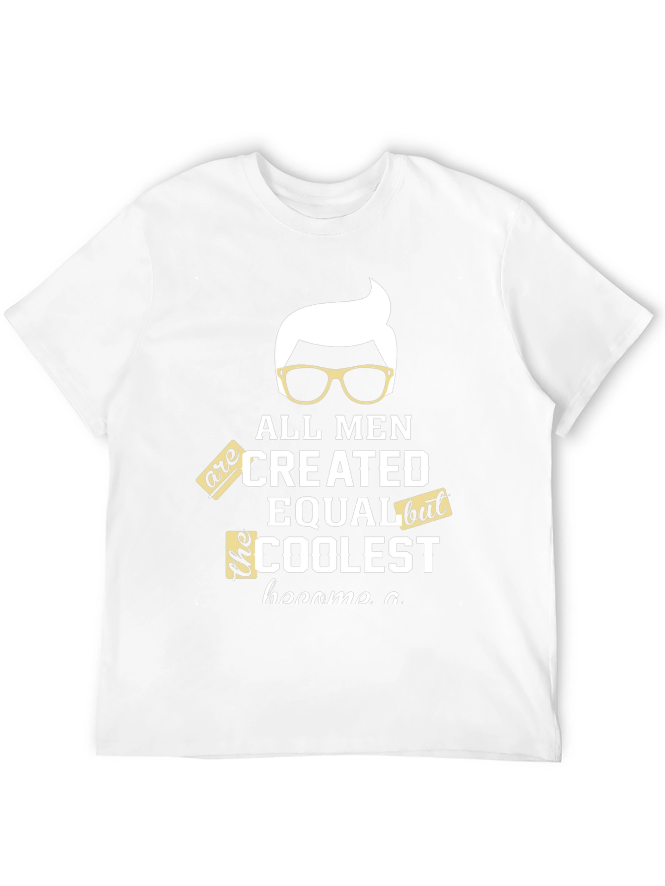 Coolest Men T-Shirt - Graphic Tee