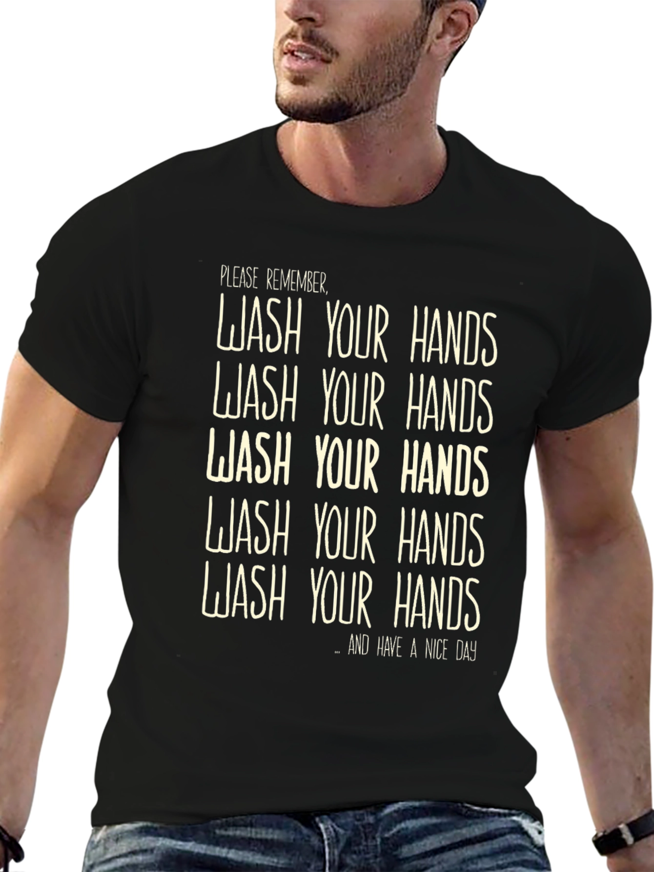 Wash Your Hands T-Shirt - Funny Reminder Tee