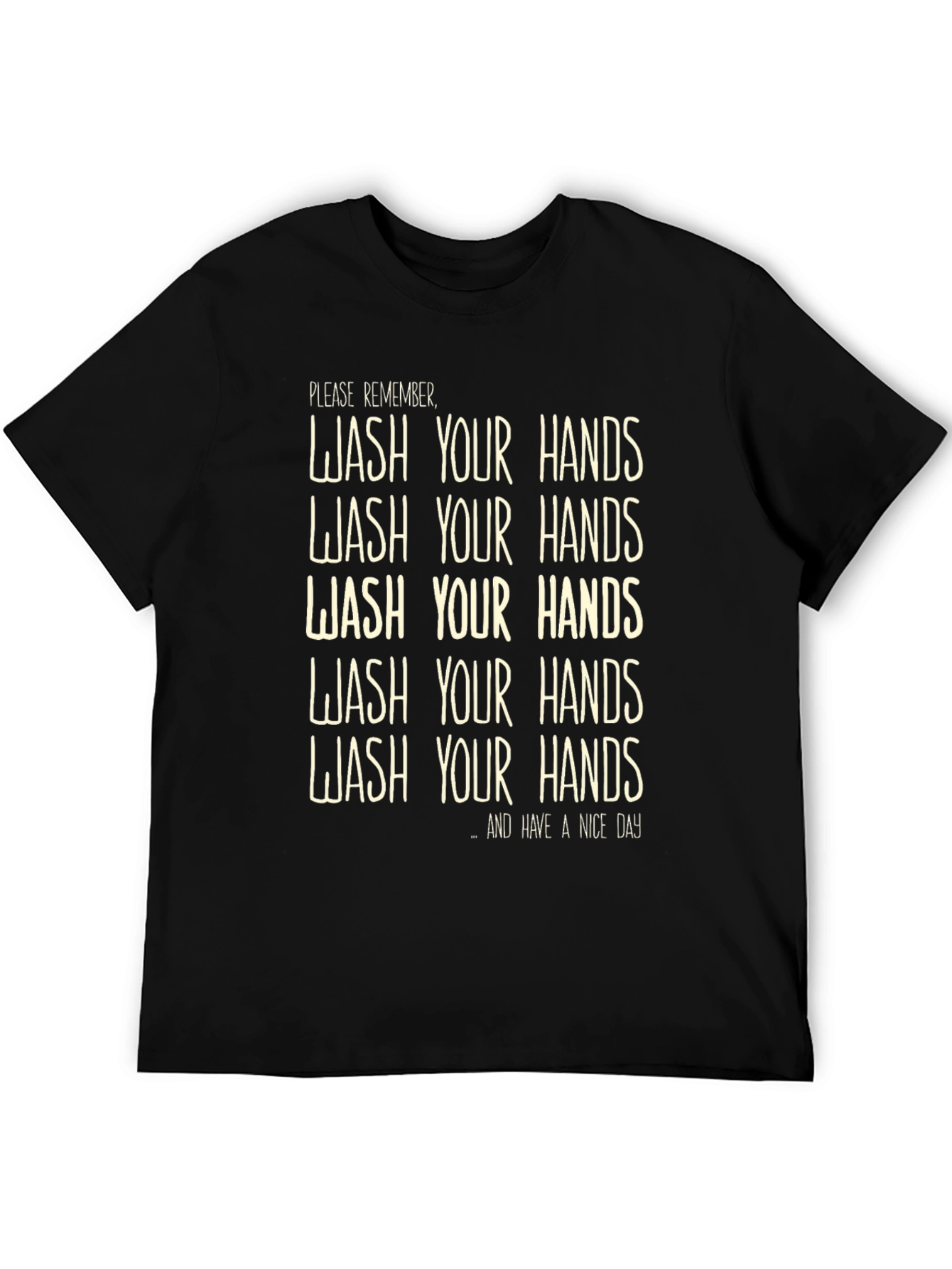 Wash Your Hands T-Shirt - Funny Reminder Tee