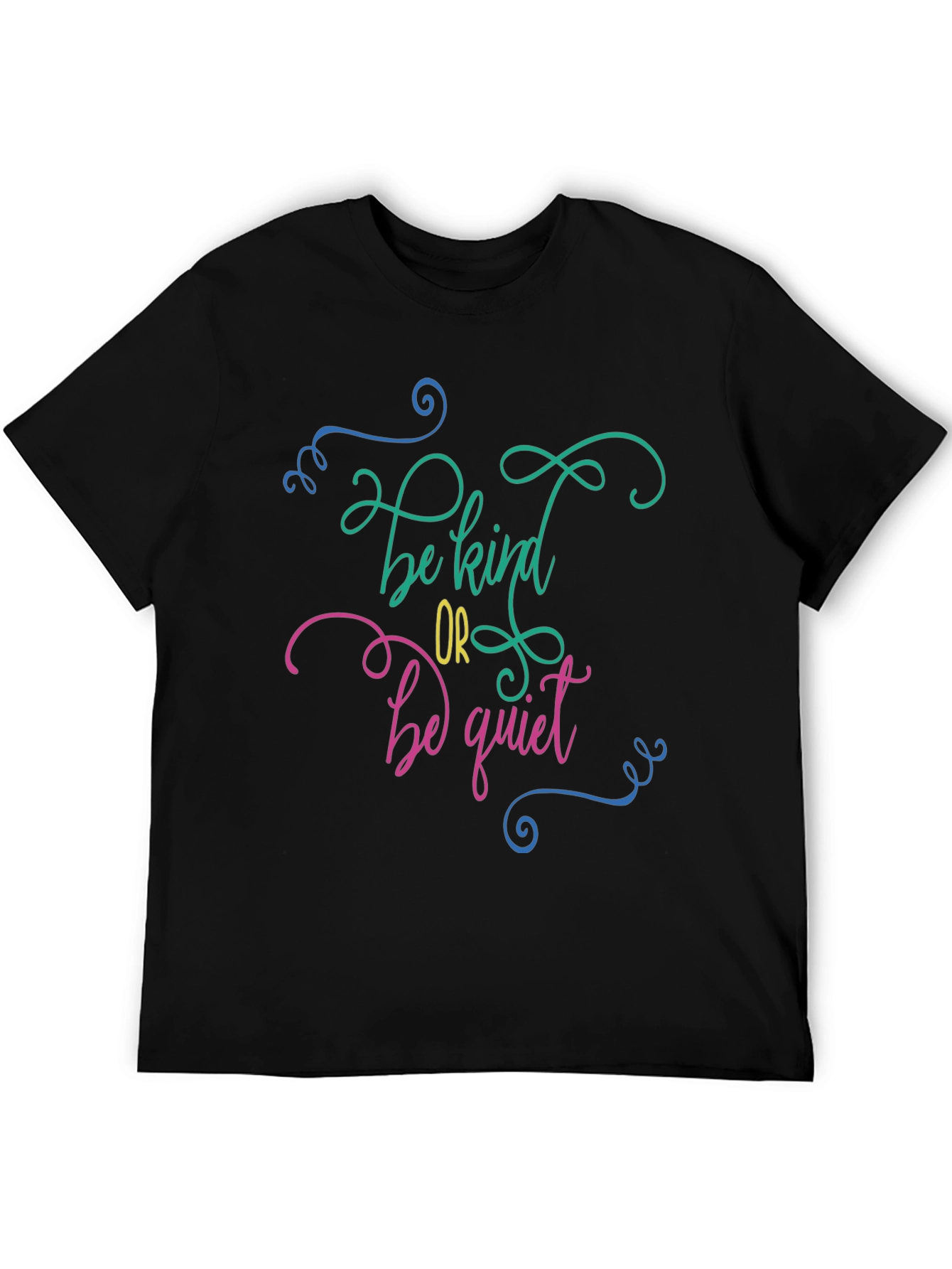 Be Kind or Be Quiet Graphic Tee