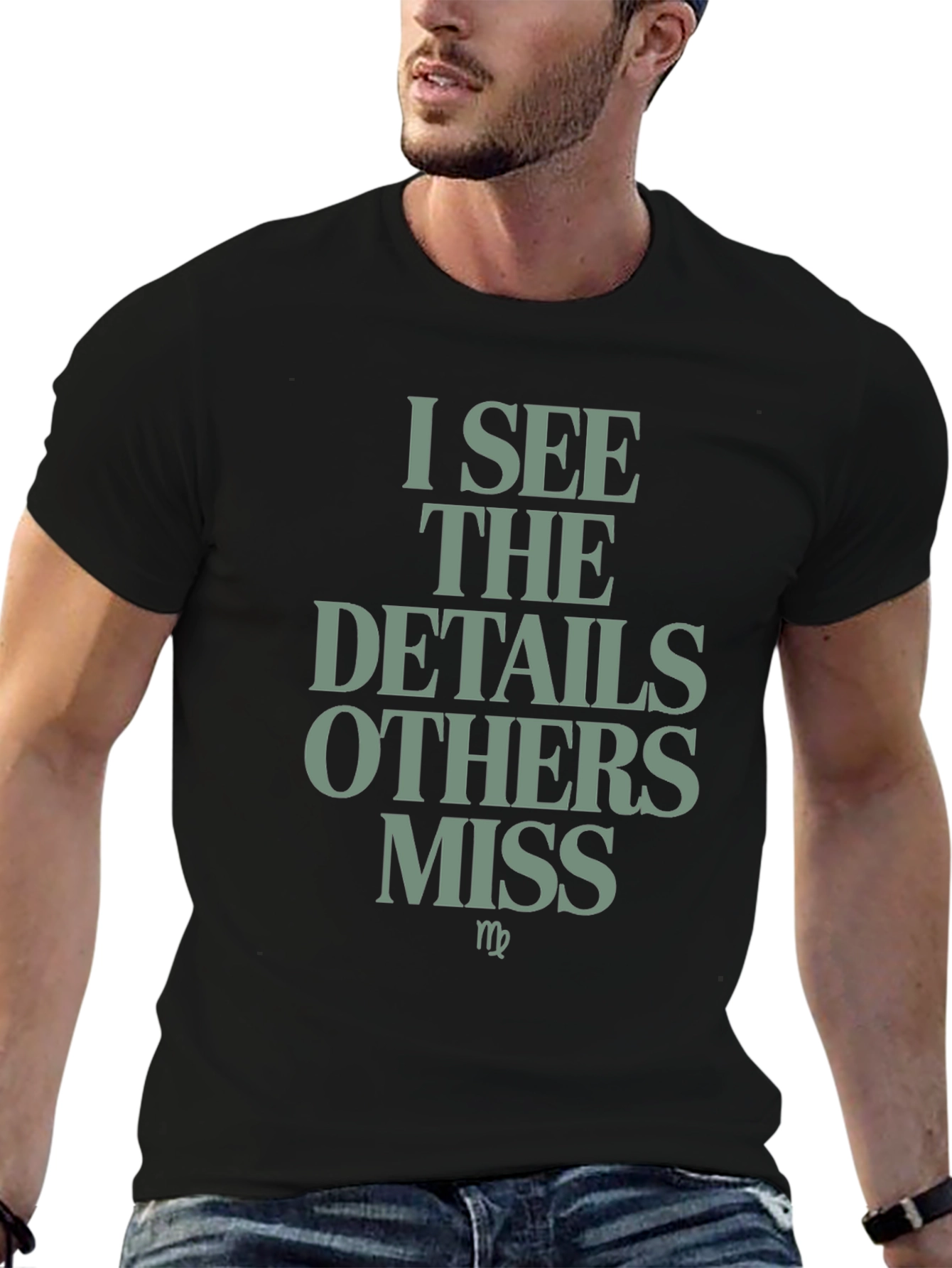I See The Details Others Miss T-Shirt