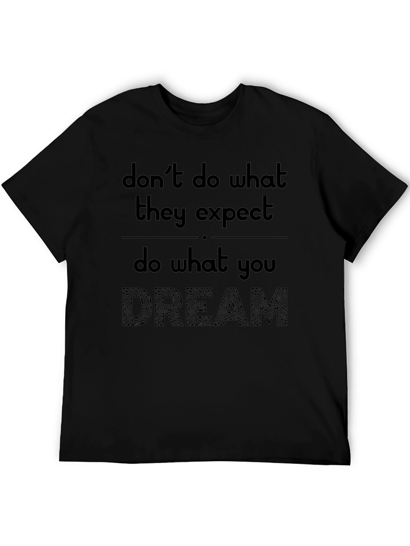 Inspirational Dream Graphic Tee - Black