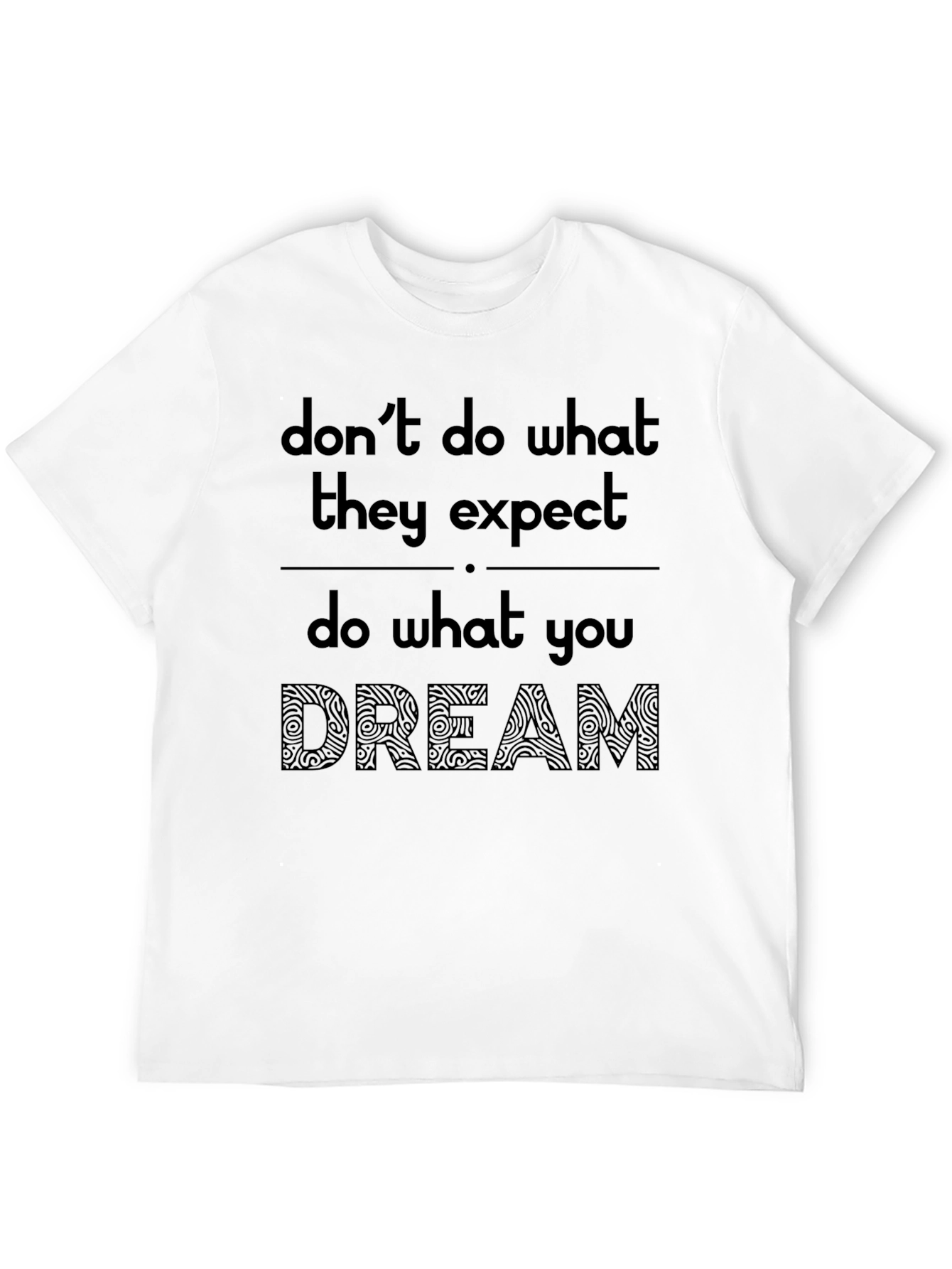 Inspirational Dream Graphic Tee - Black