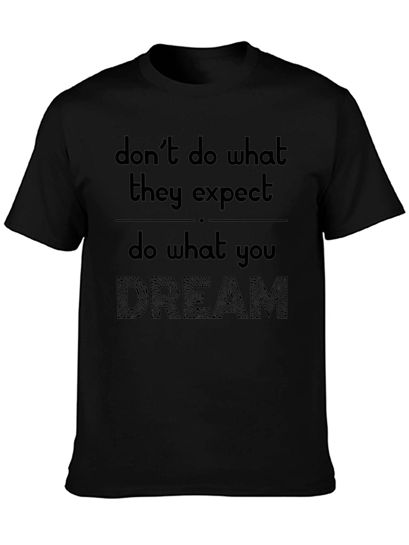 Inspirational Dream Graphic Tee - Black