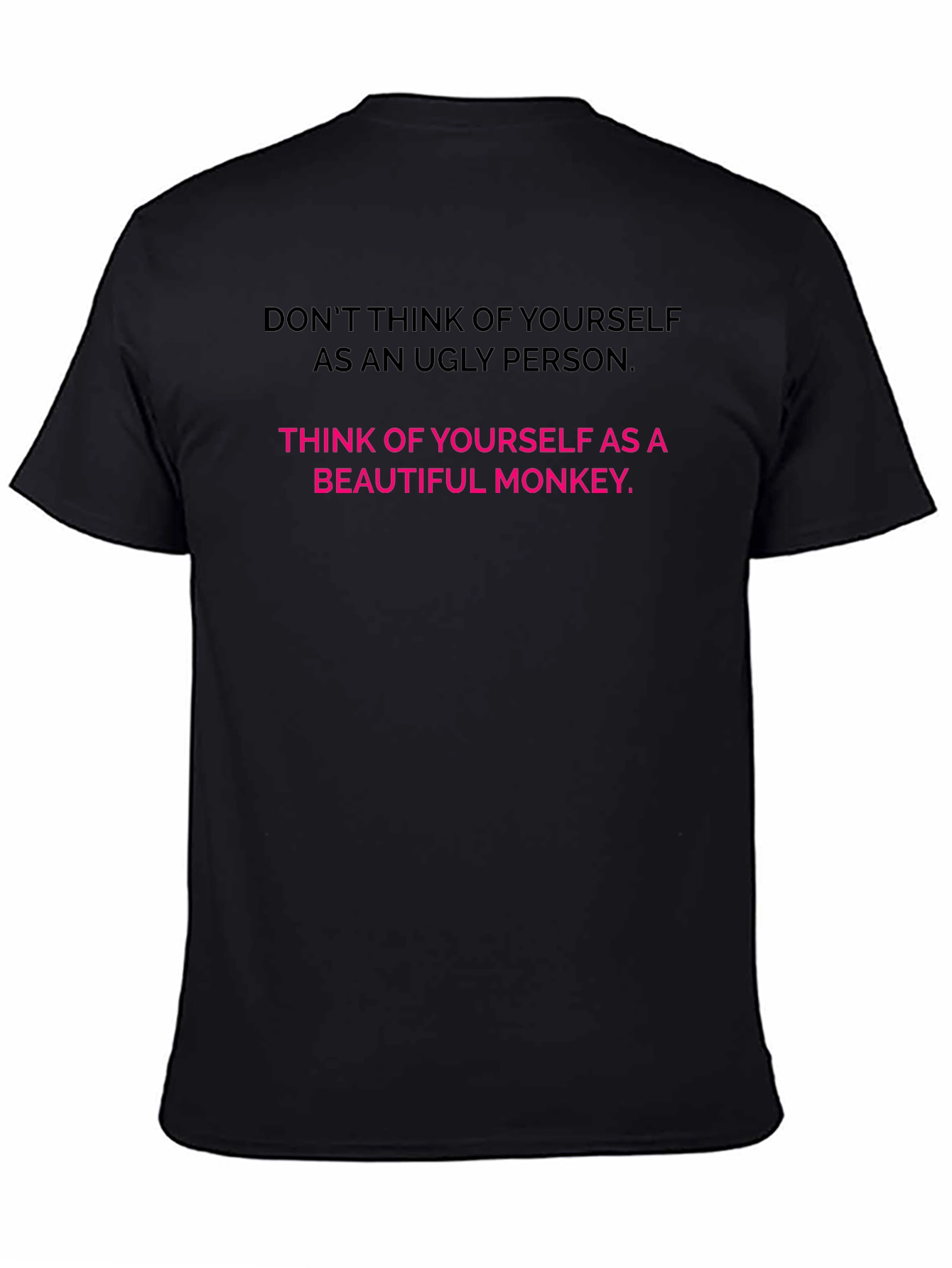Funny Monkey T-Shirt - Think Beautiful!
