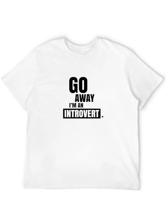Introvert T-Shirt - Go Away - Soft Cotton Blend