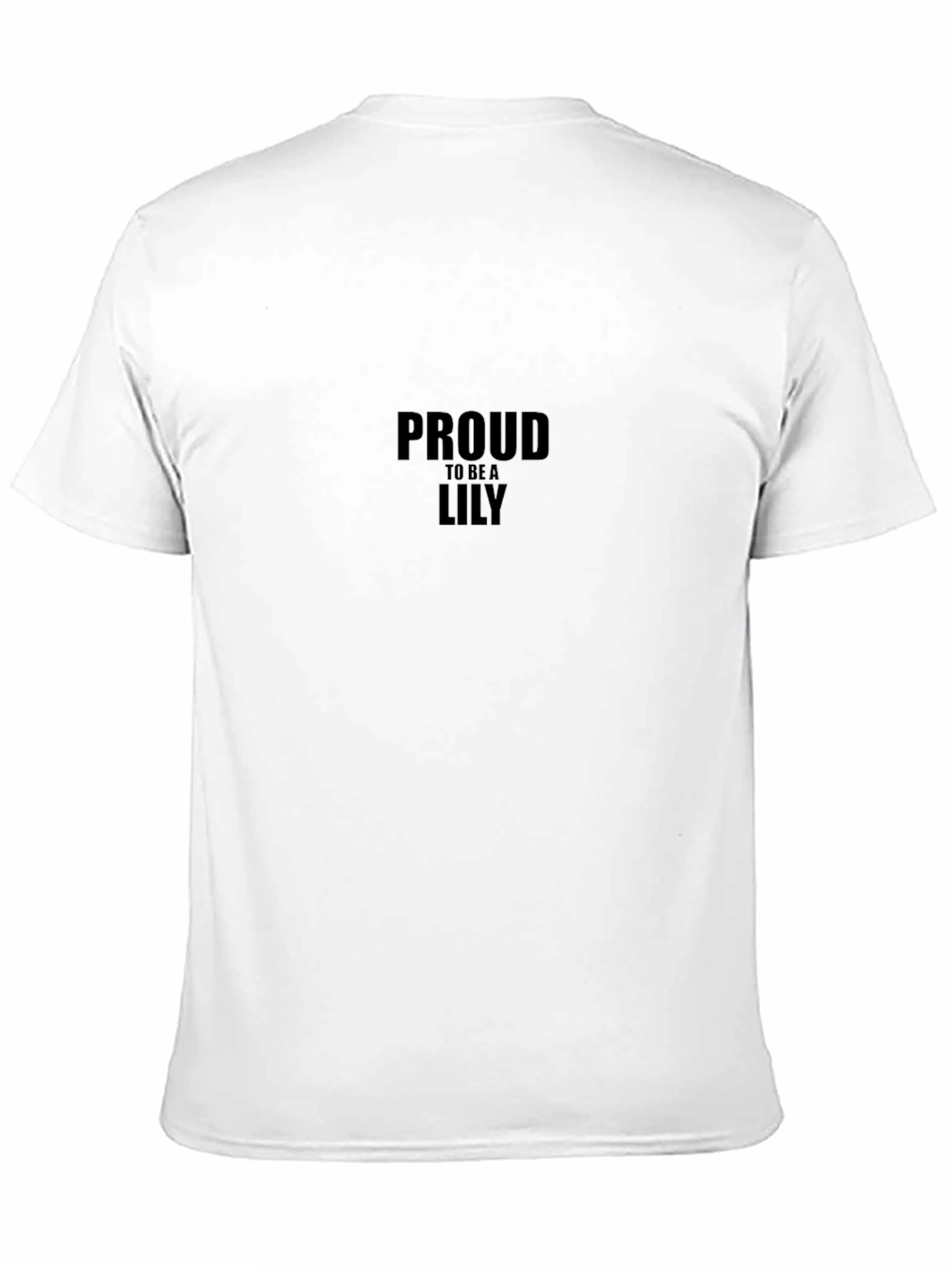 Proud to be a Lily Black T-Shirt