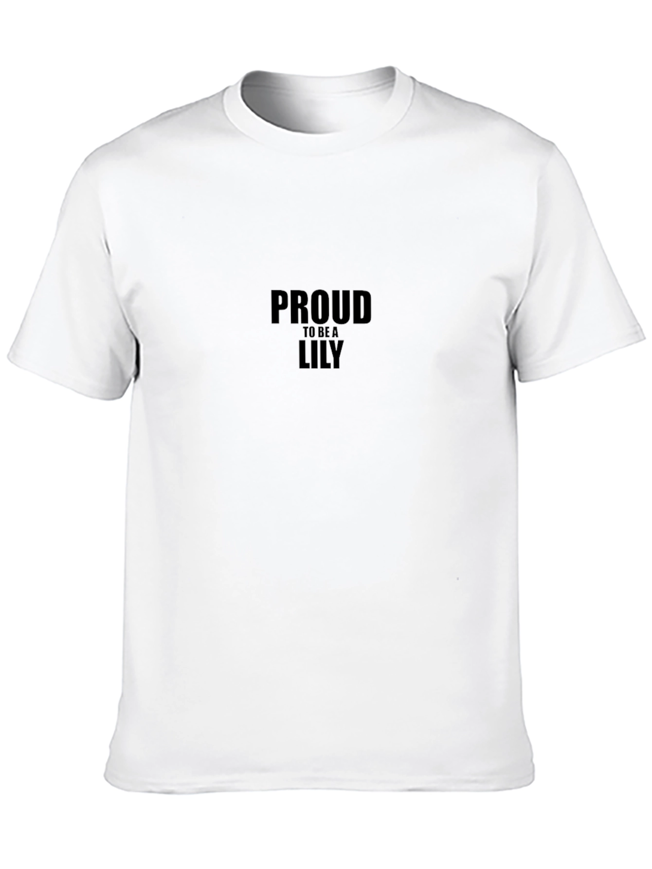Proud to be a Lily Black T-Shirt